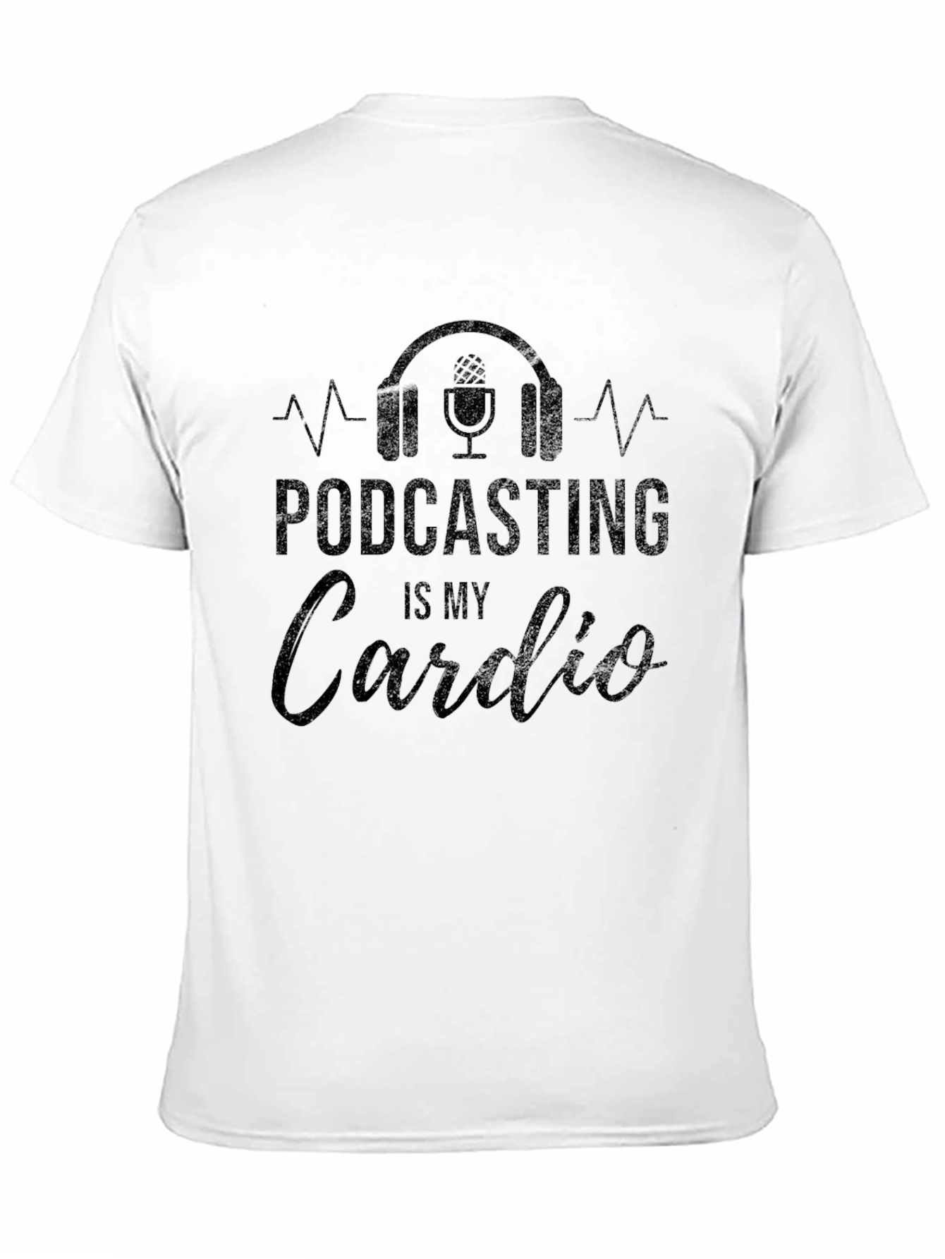 Podcasting is My Cardio Black Graphic T-Shirt