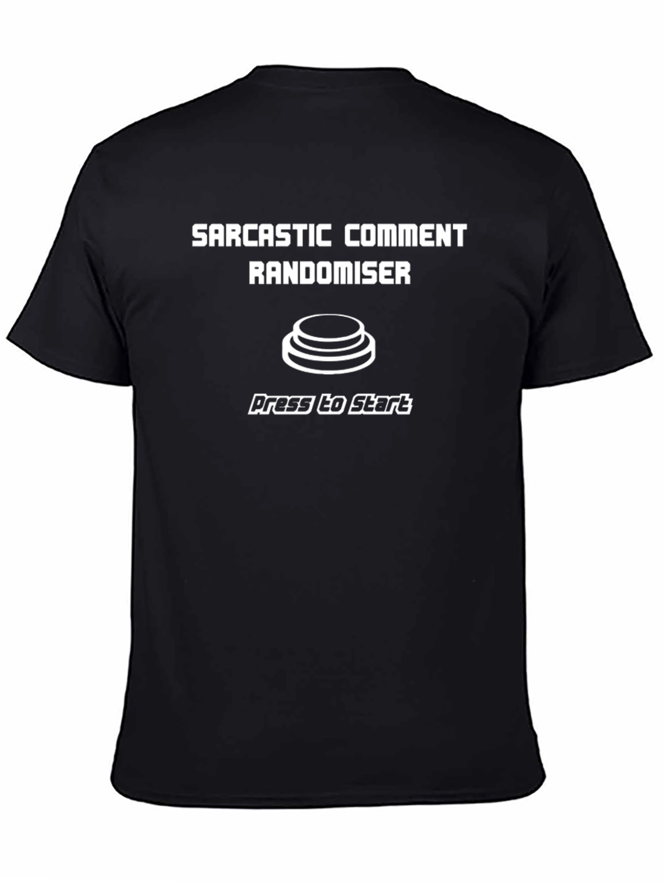 Sarcastic Comment Randomiser T-Shirt