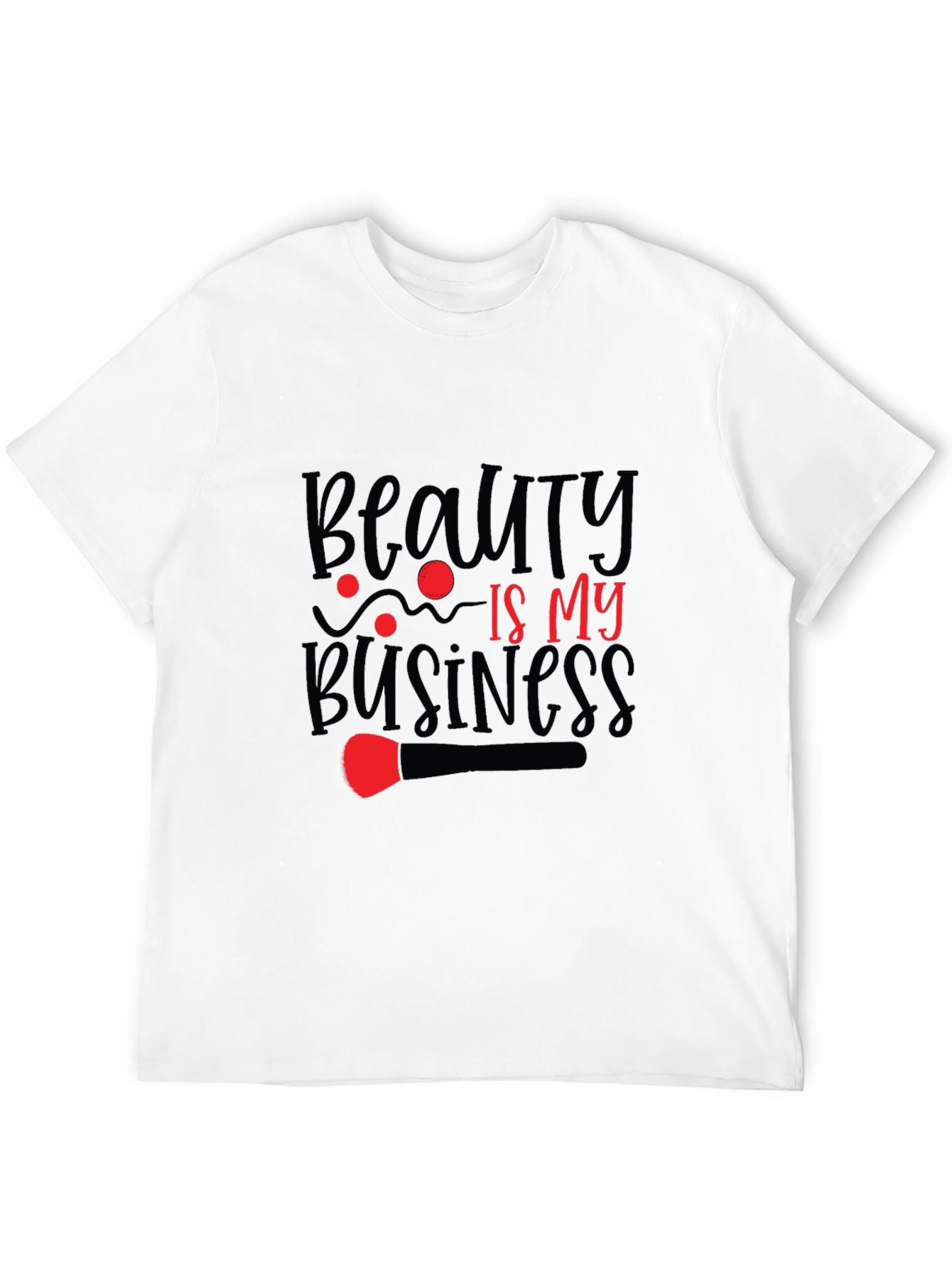Beauty is My Business T-Shirt