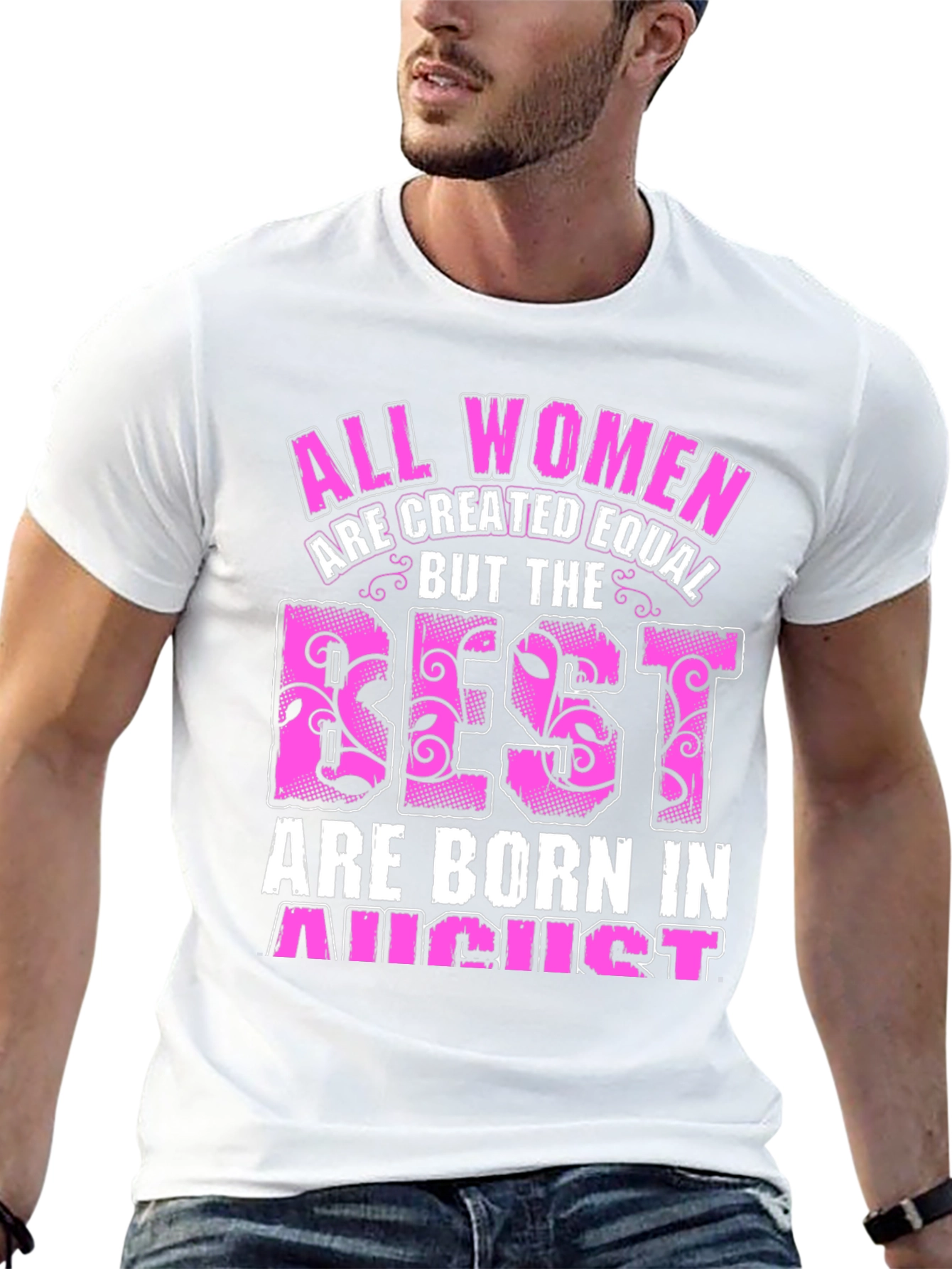 All Women Created Equal August Birthday T-Shirt