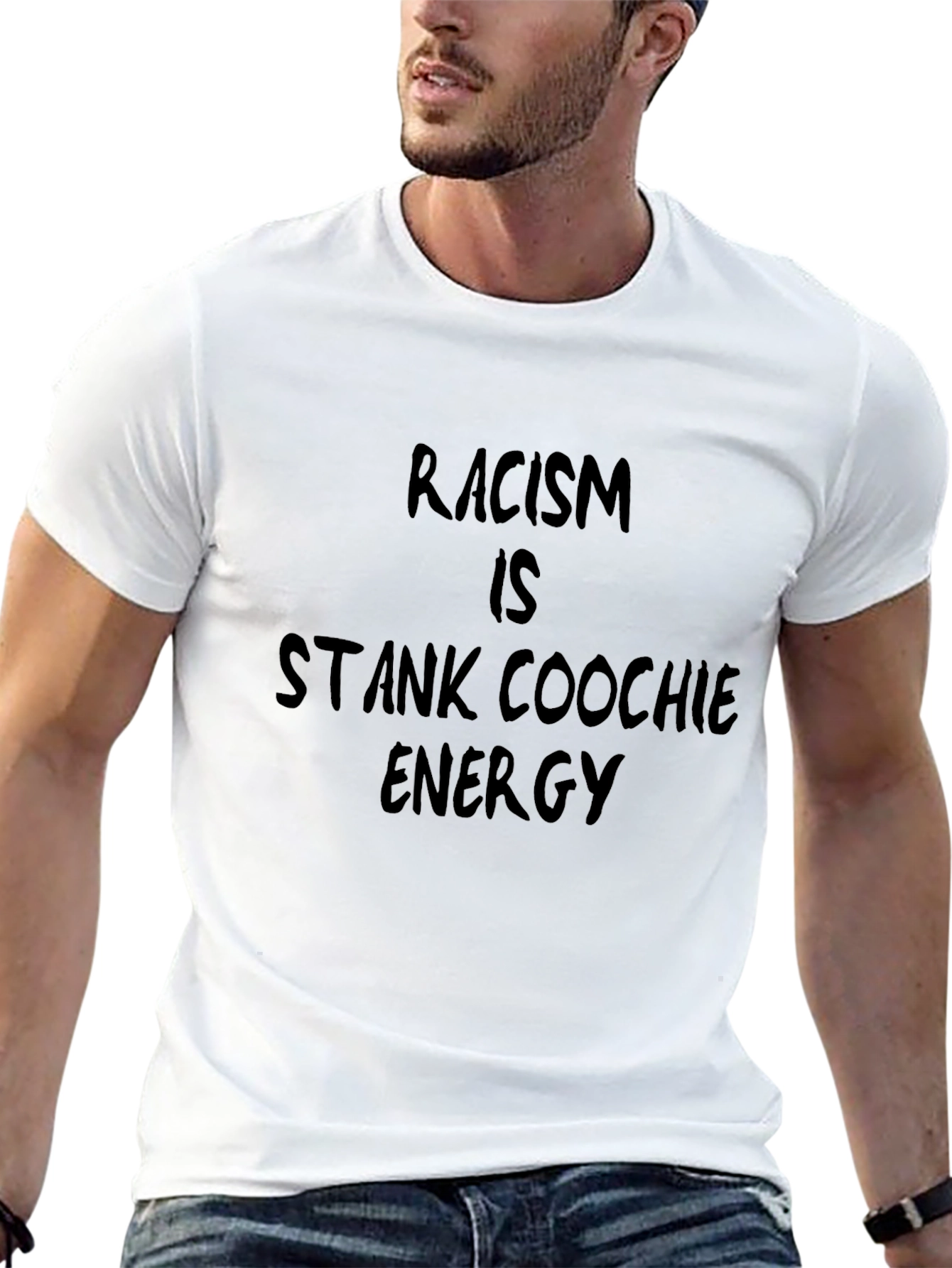 Racism is Stank Coochie Energy Graphic T-Shirt