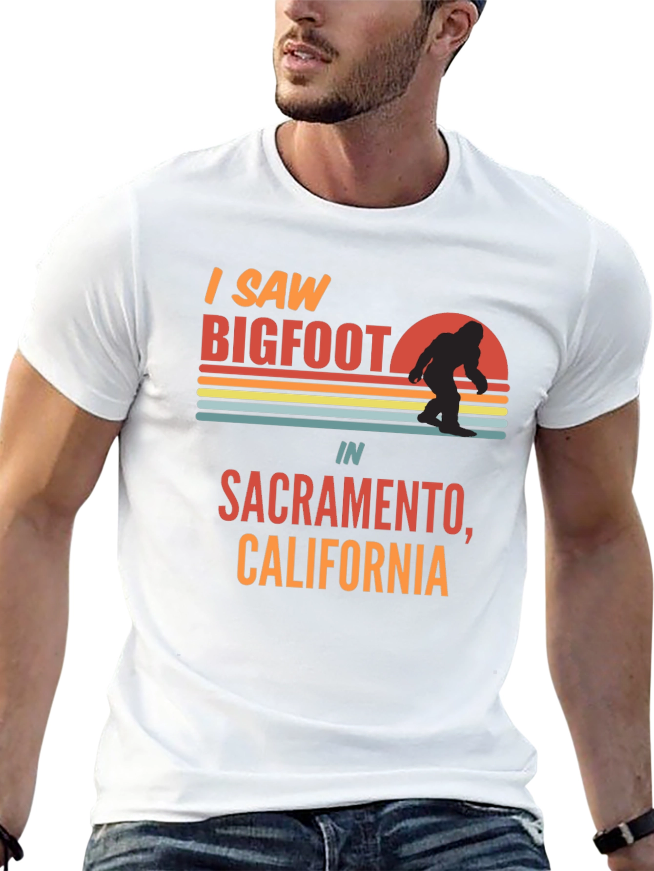 I Saw Bigfoot Sacramento T-Shirt