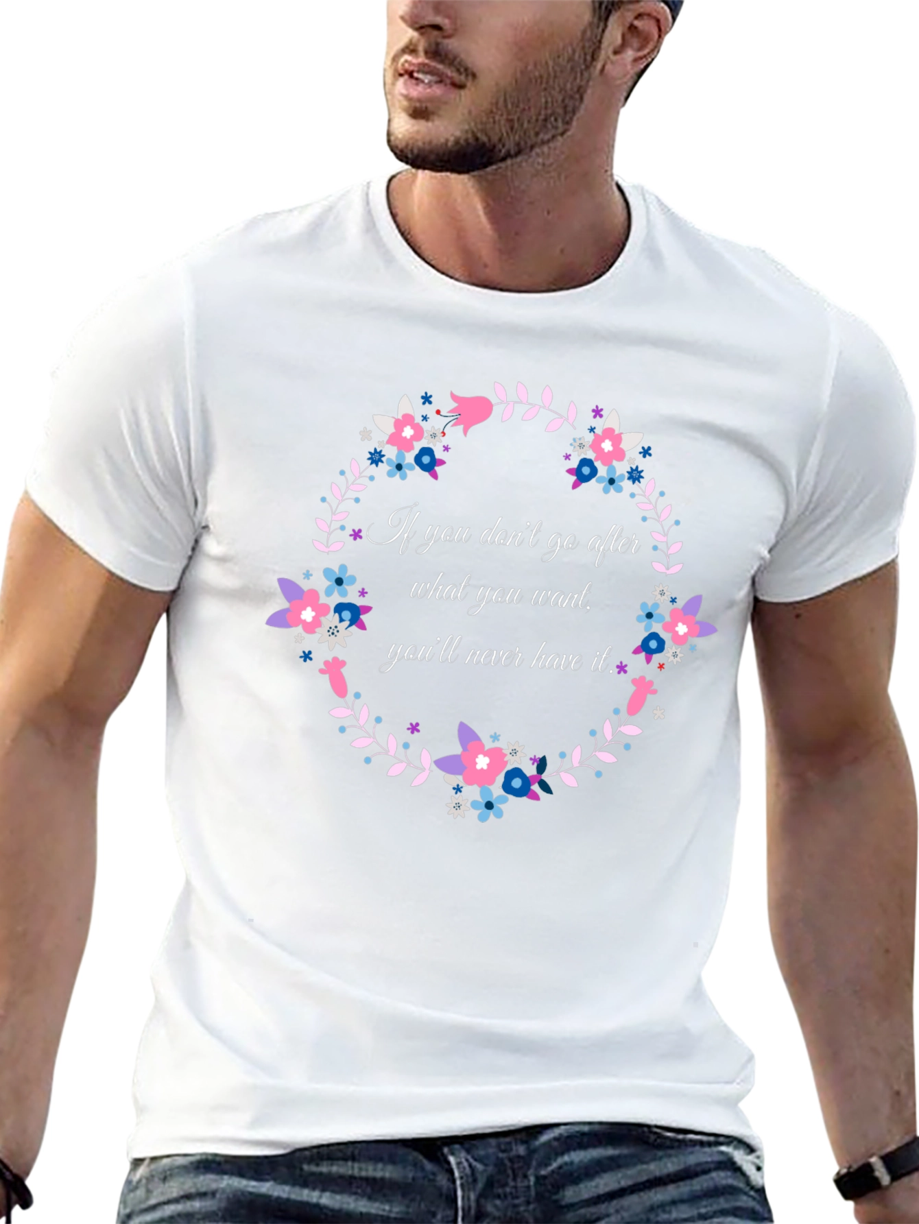 Floral Wreath T-Shirt - Motivational Quote Tee