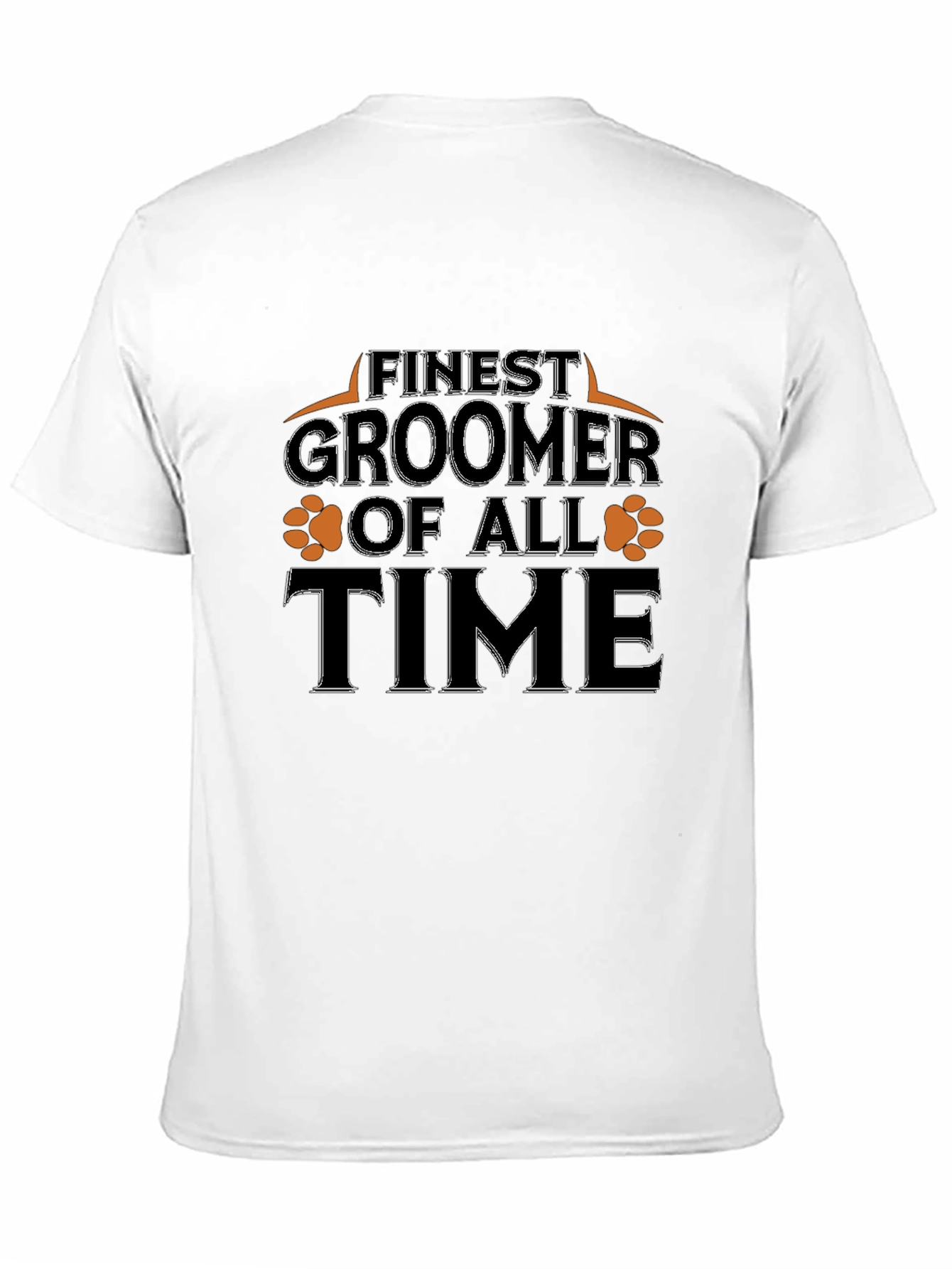 Finest Groomer of All Time T-Shirt