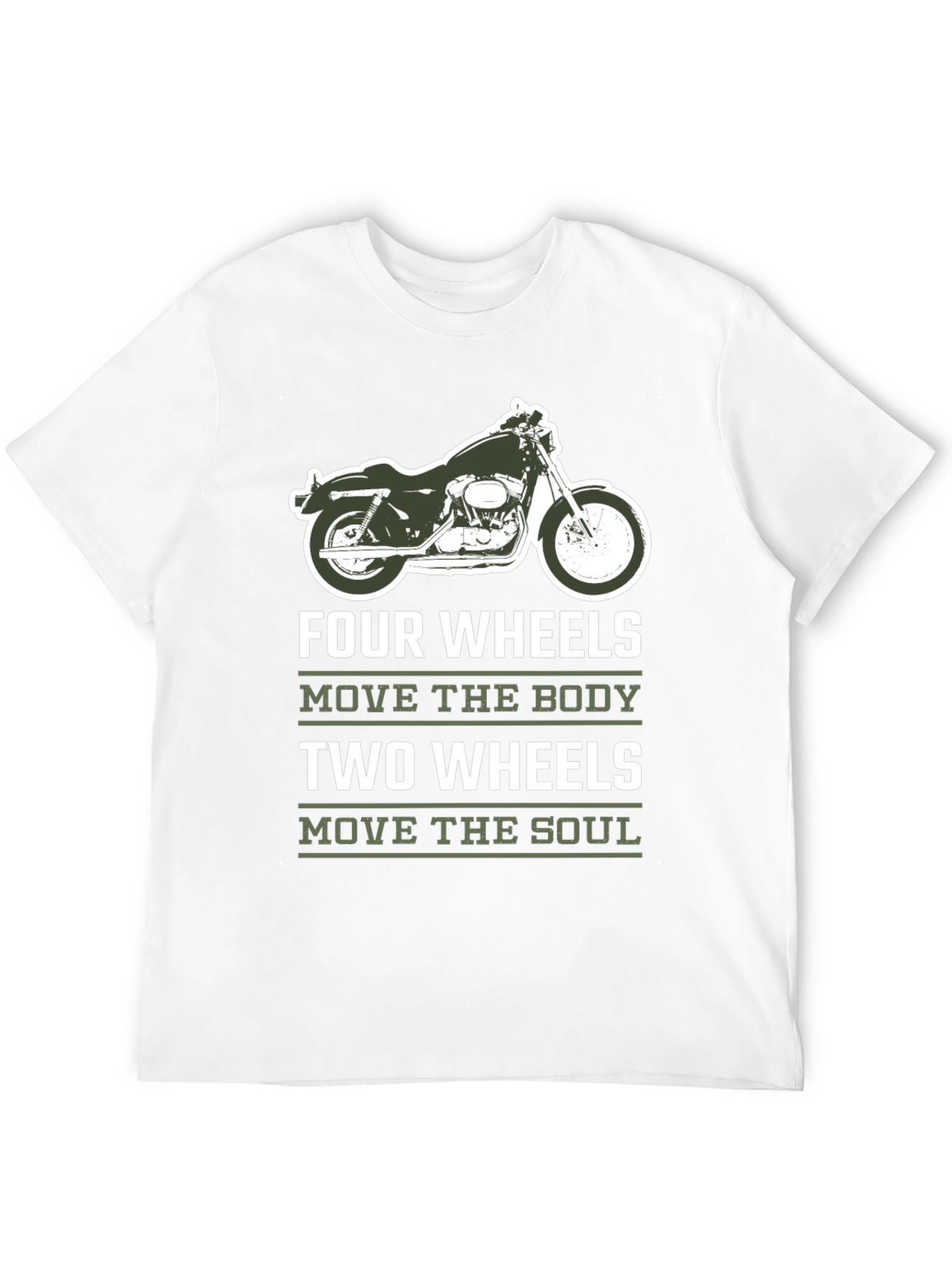 Motorcycle T-Shirt - Four Wheels Move The Body