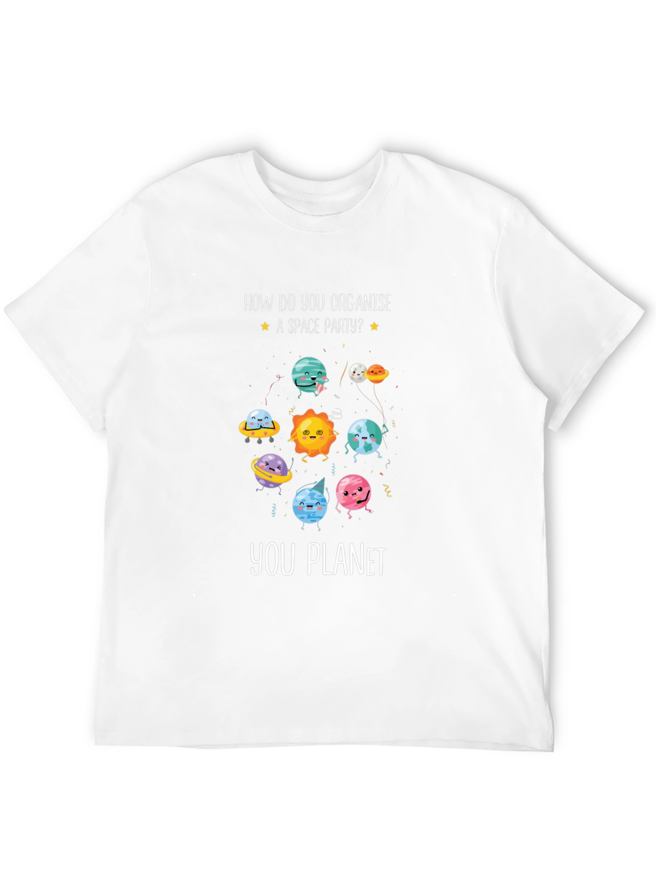 Space Party T-Shirt - How You Planet Funny Tee