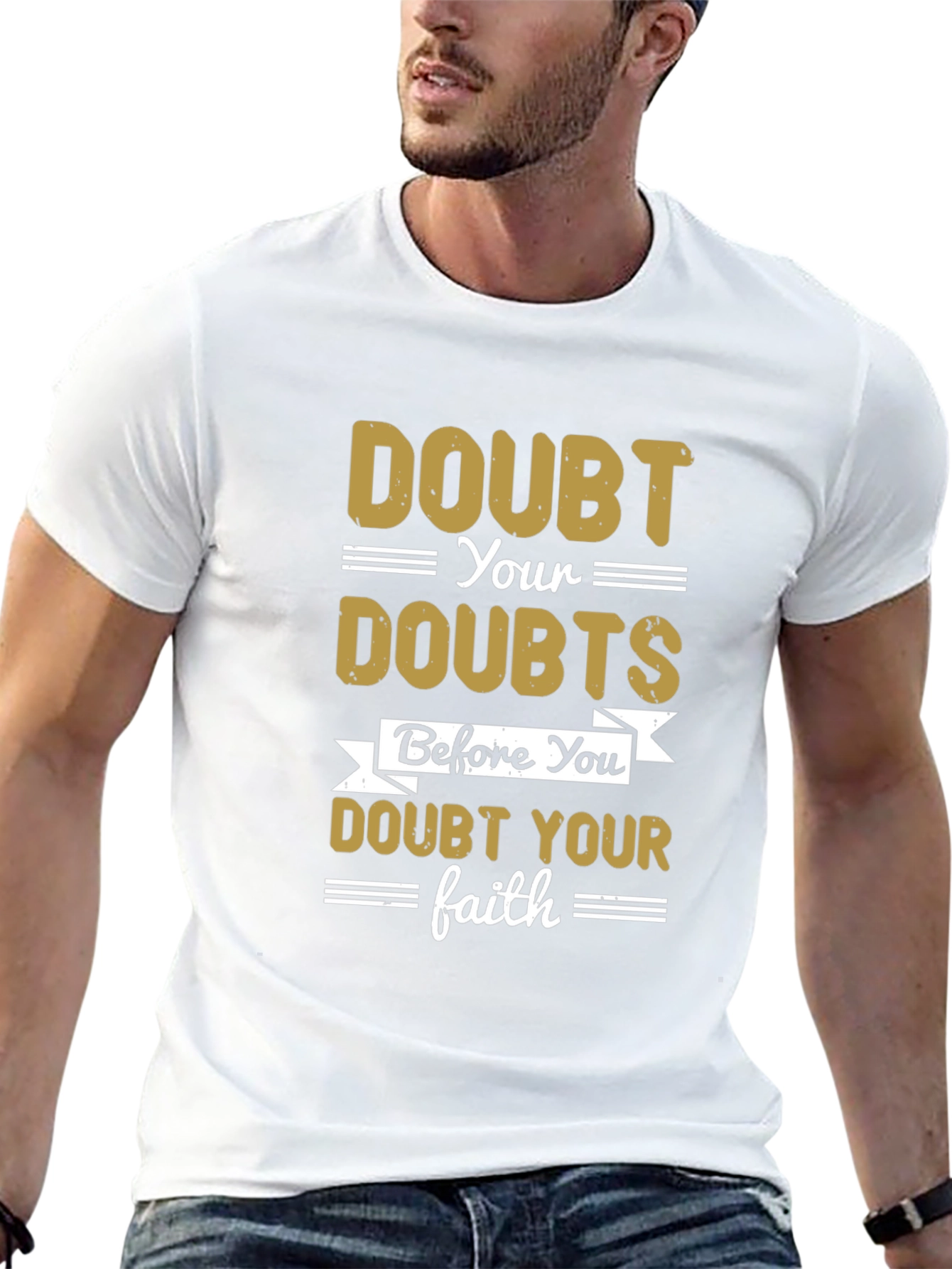 Doubt Your Doubts Graphic T-Shirt
