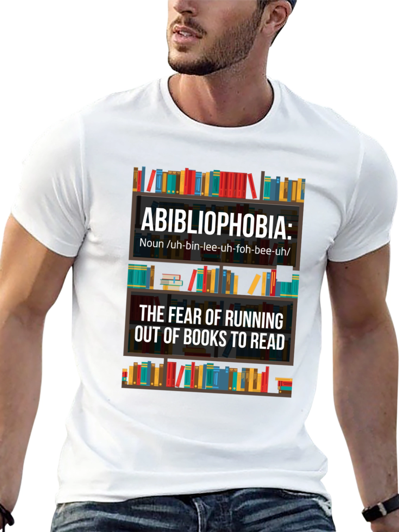 Abibliophobia T-Shirt - Fear of Running Out of Books