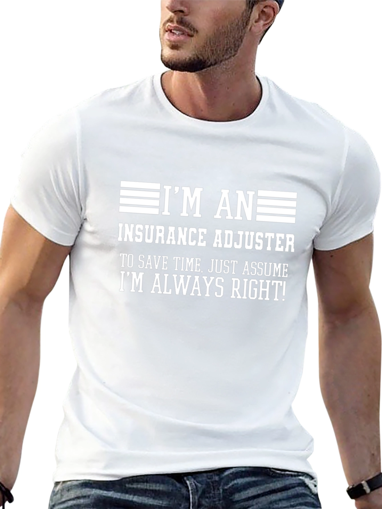 Insurance Adjuster T-Shirt - Always Right