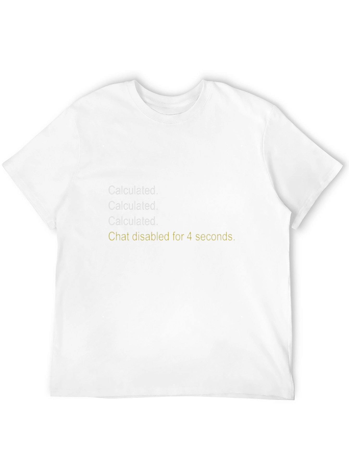 Calculated Chat Disabled T-Shirt