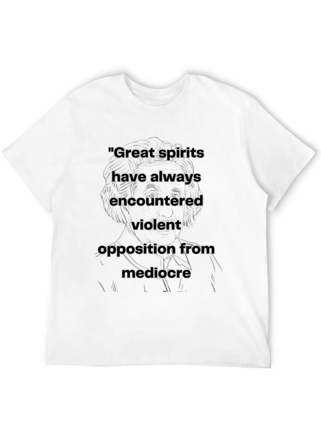 Motivational Quote T-Shirt - Great Spirits