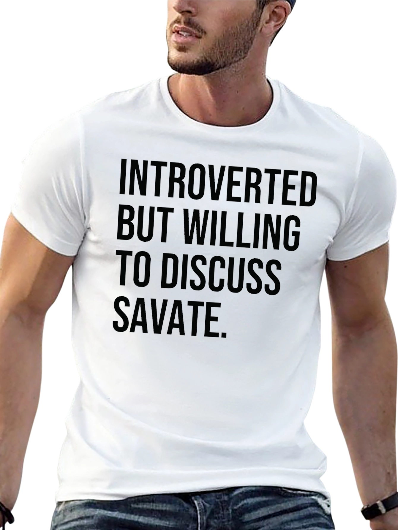 Introverted But Willing to Discuss Savate T-Shirt