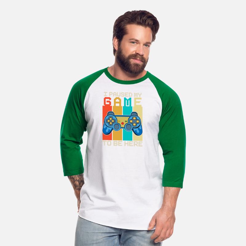 I Paused My Game to Be Here T-shirt