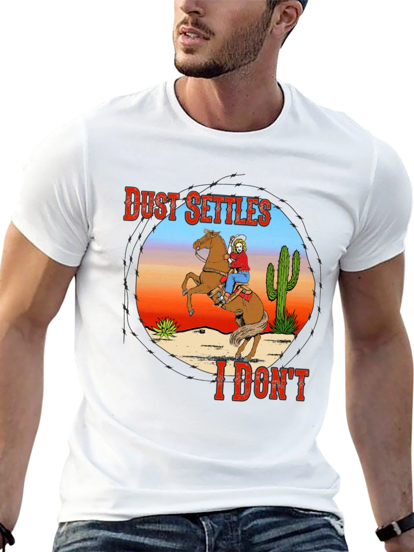 Dust Settles I Dont T-Shirt - Cowboy Design