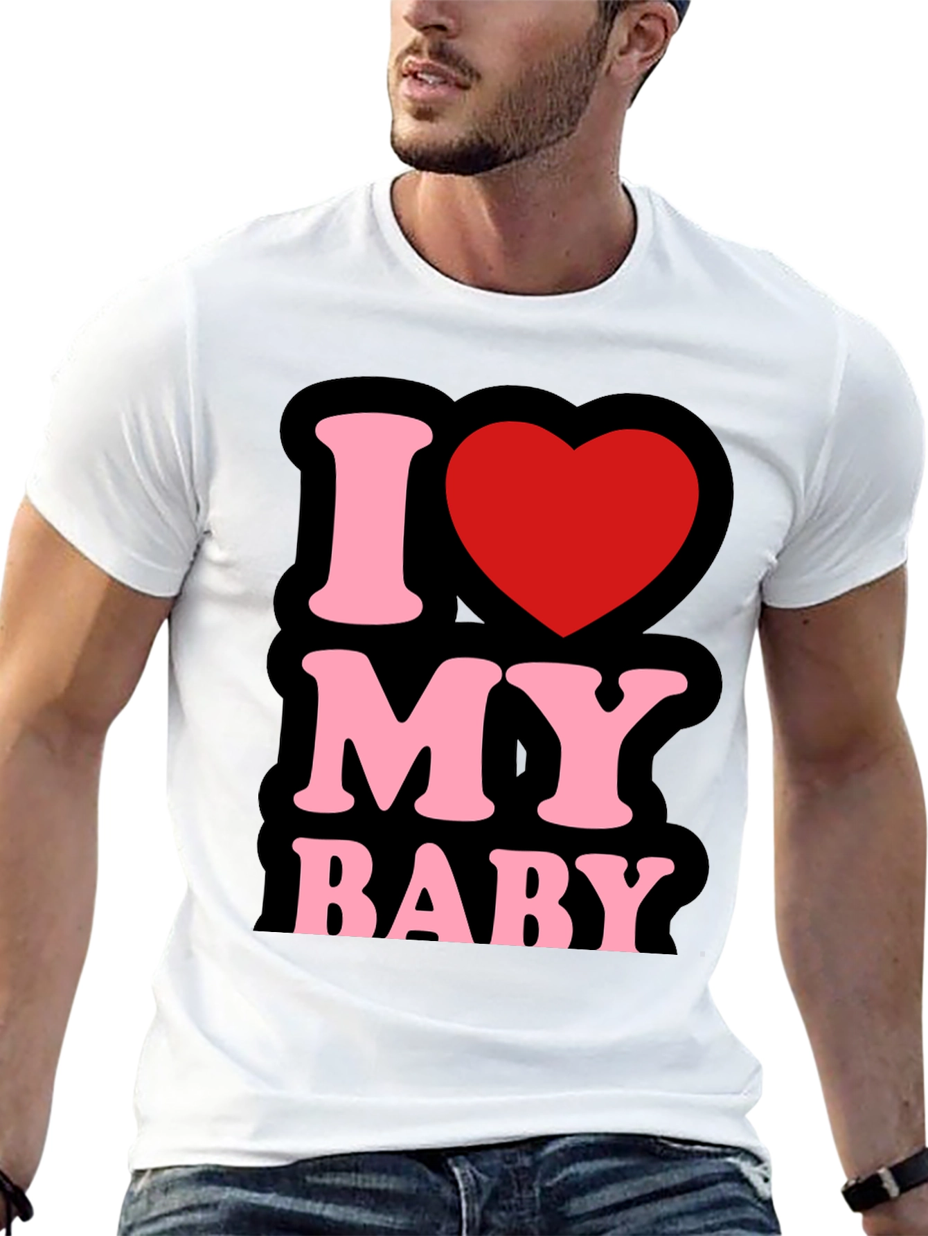 I Love My Baby - Graphic T-Shirt