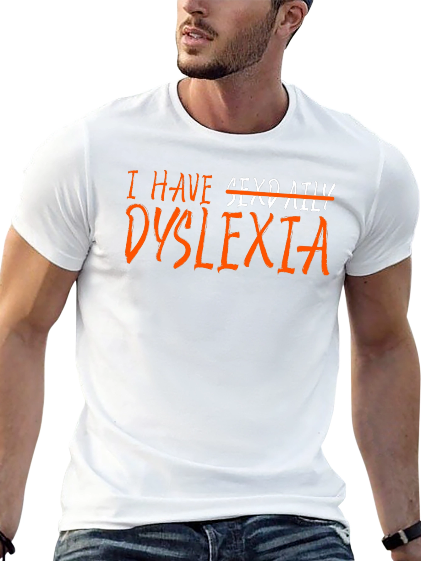 I Have Dyslexia T-Shirt Funny Novelty Graphic Tee