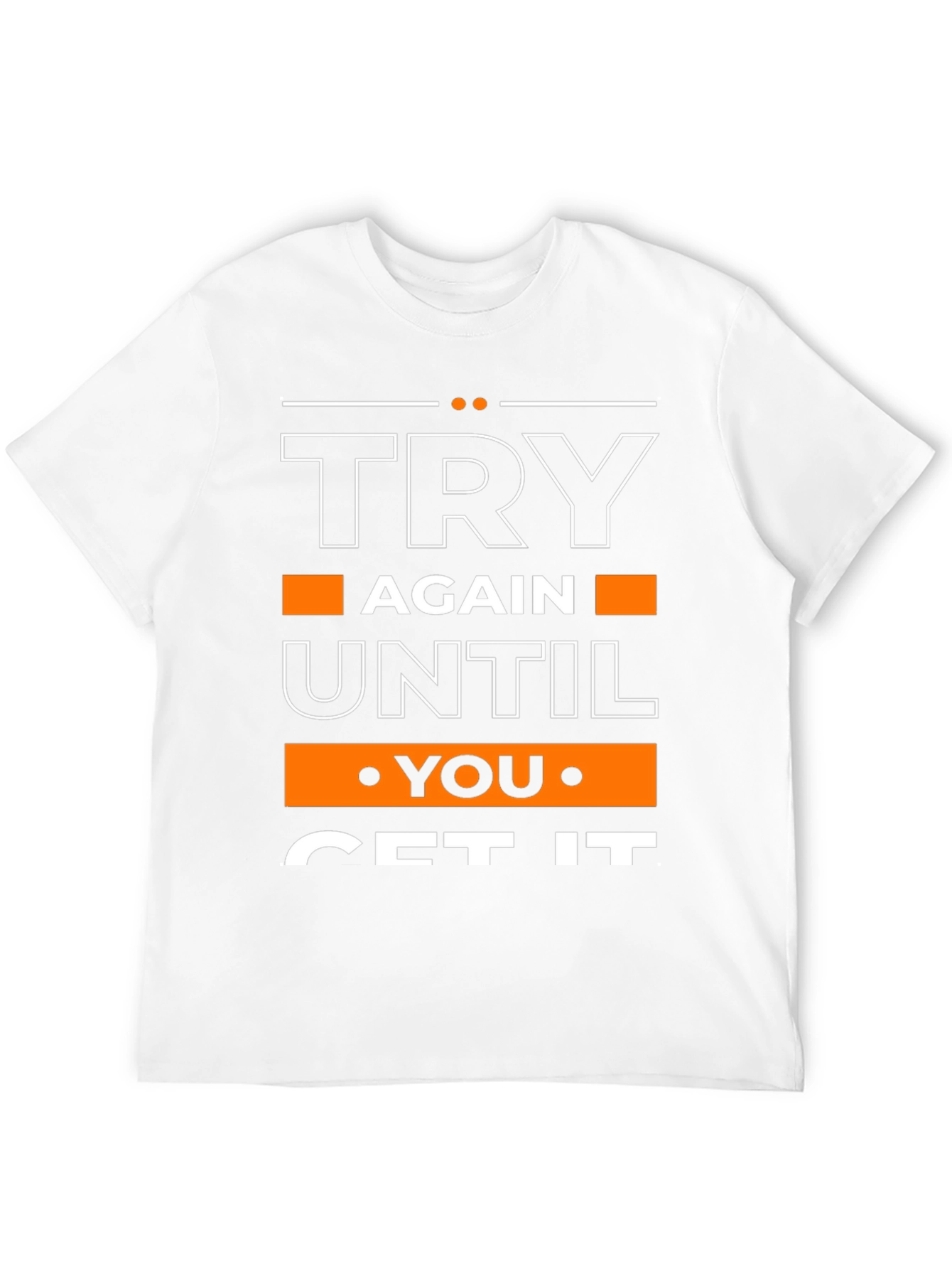 Motivational Try Again Graphic T-Shirt