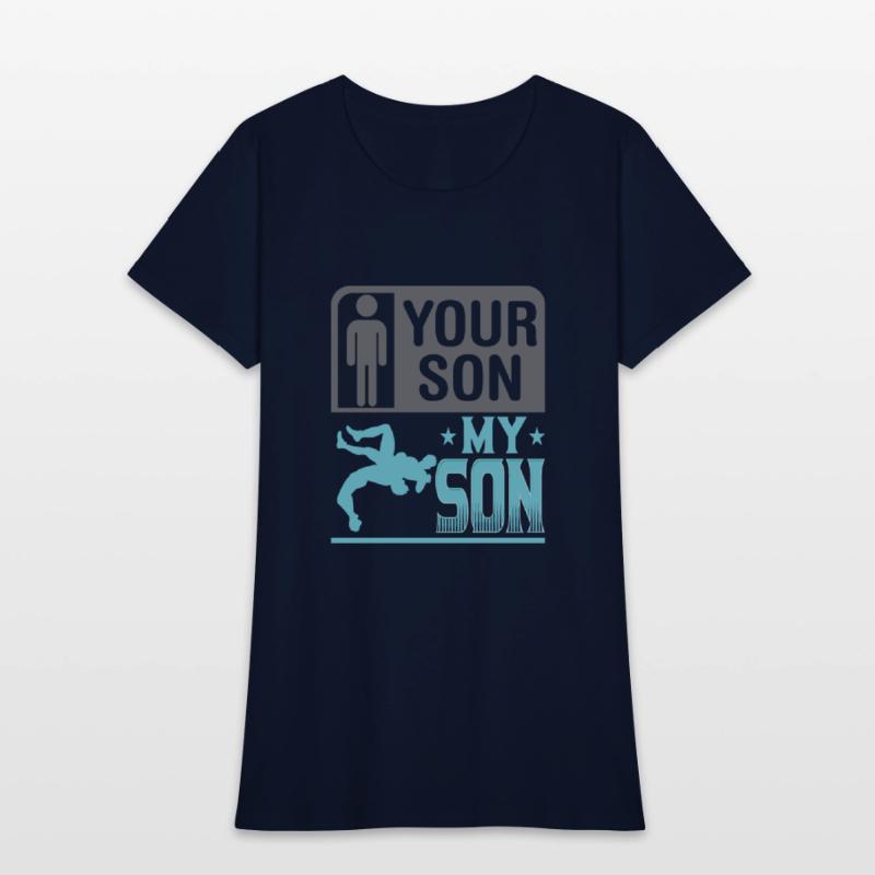 Wrestling Wrestler Your Son My Son Wrestling Mom