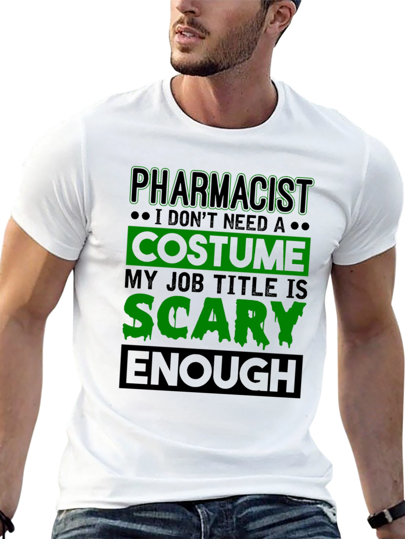 Pharmacist Scary Enough Costume Job Title T-Shirt