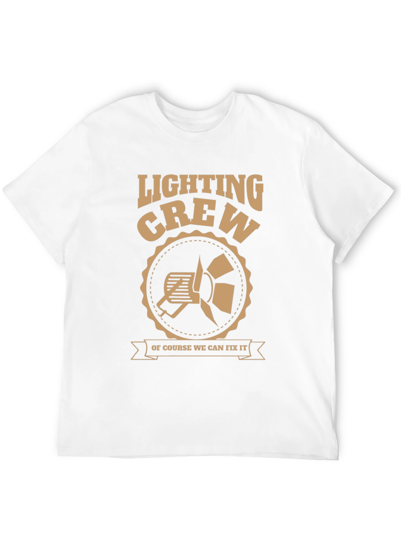 Lighting Crew T-Shirt - We Can Fix It!