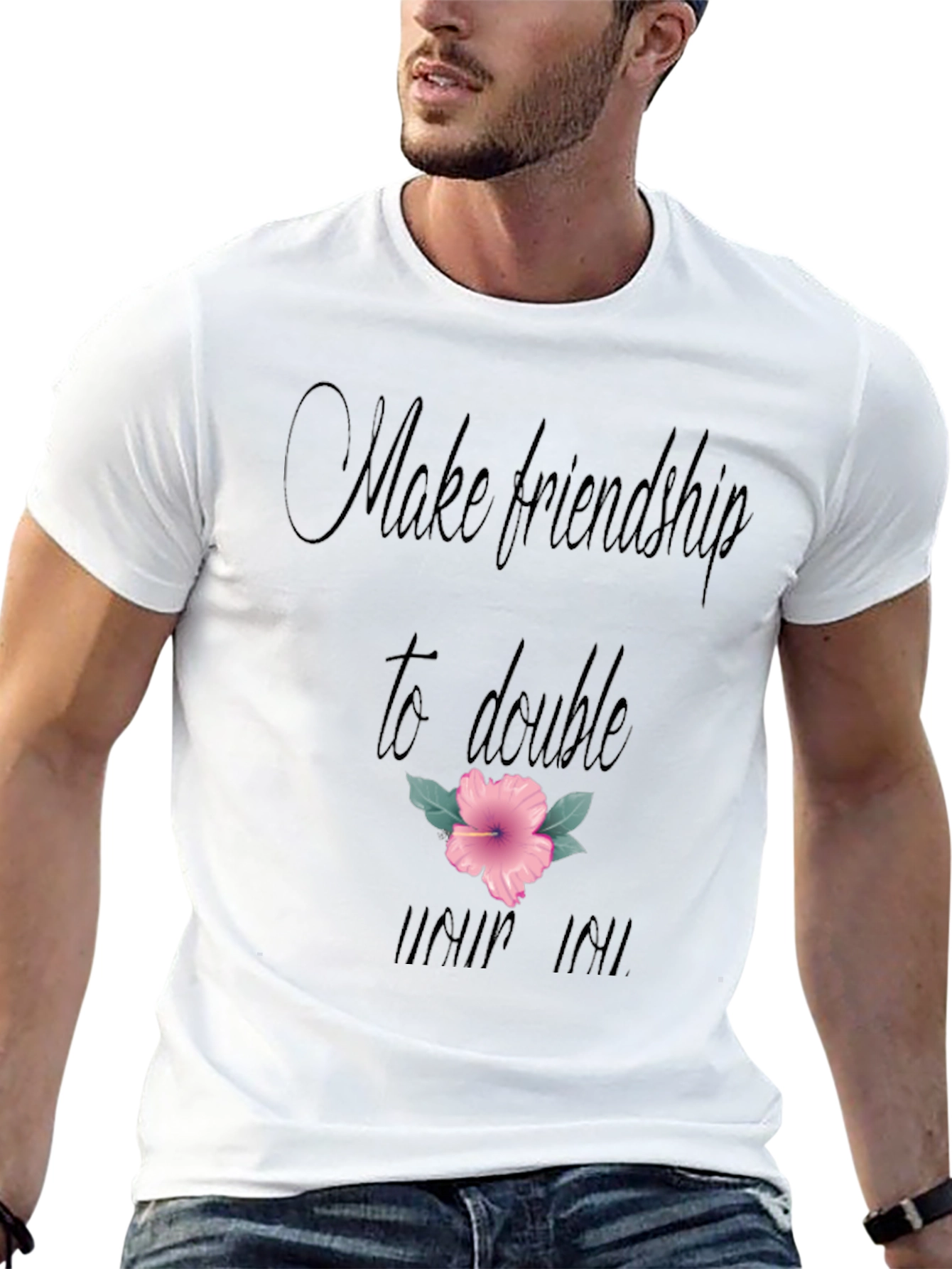 Friendship T-Shirt: Make Friendship to Double Your Joy!