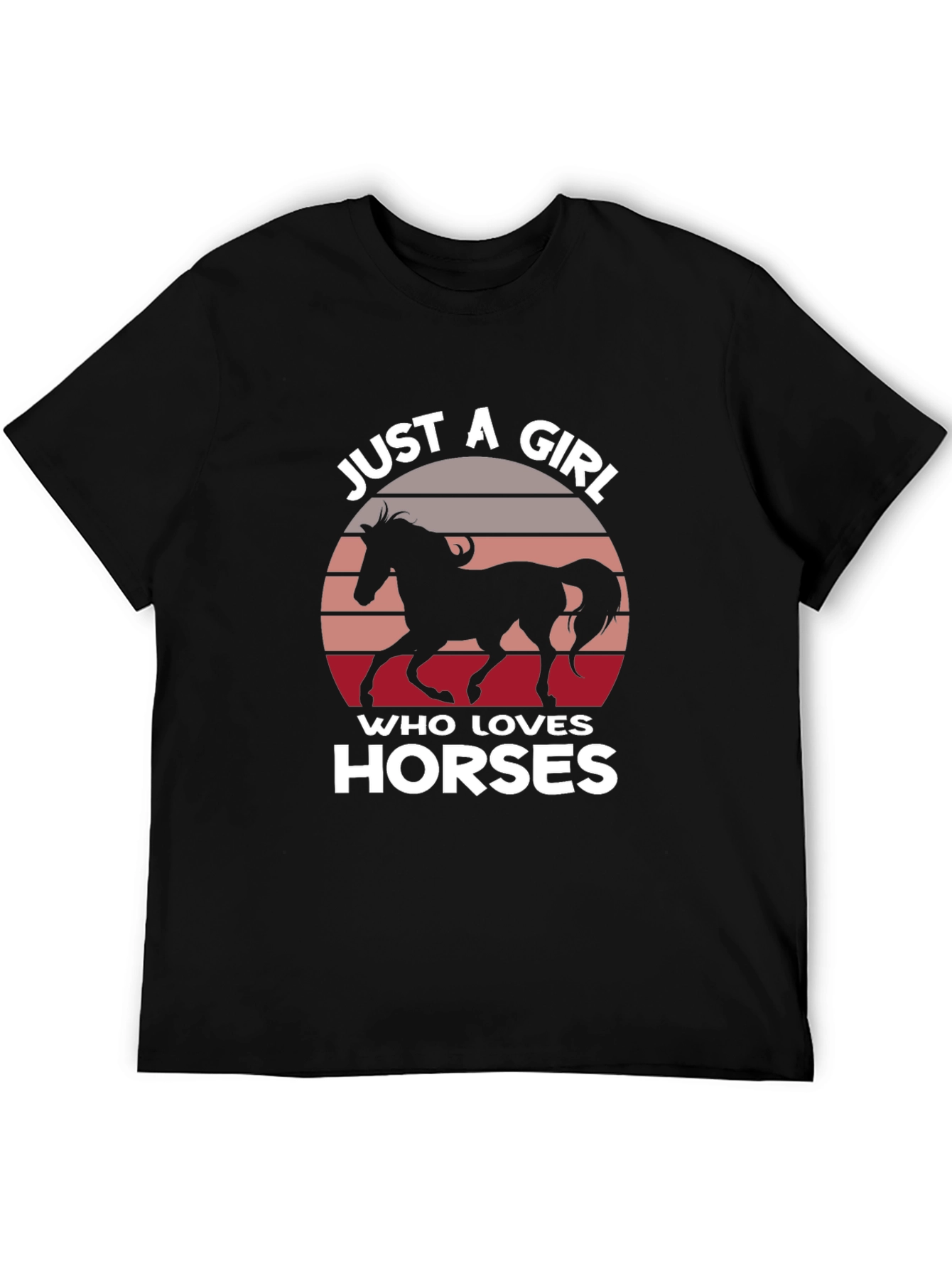 Just A Girl Who Loves Horses Black T-Shirt