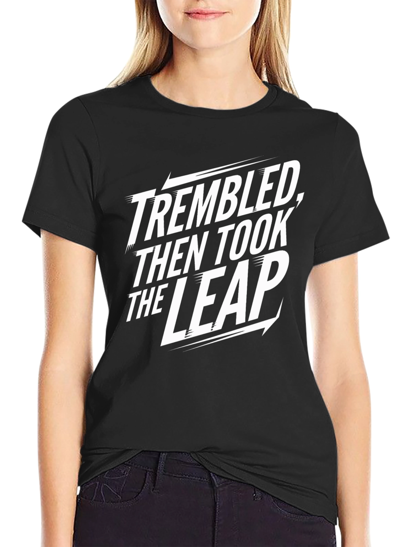 Trembled Then Took the Leap Graphic Tee