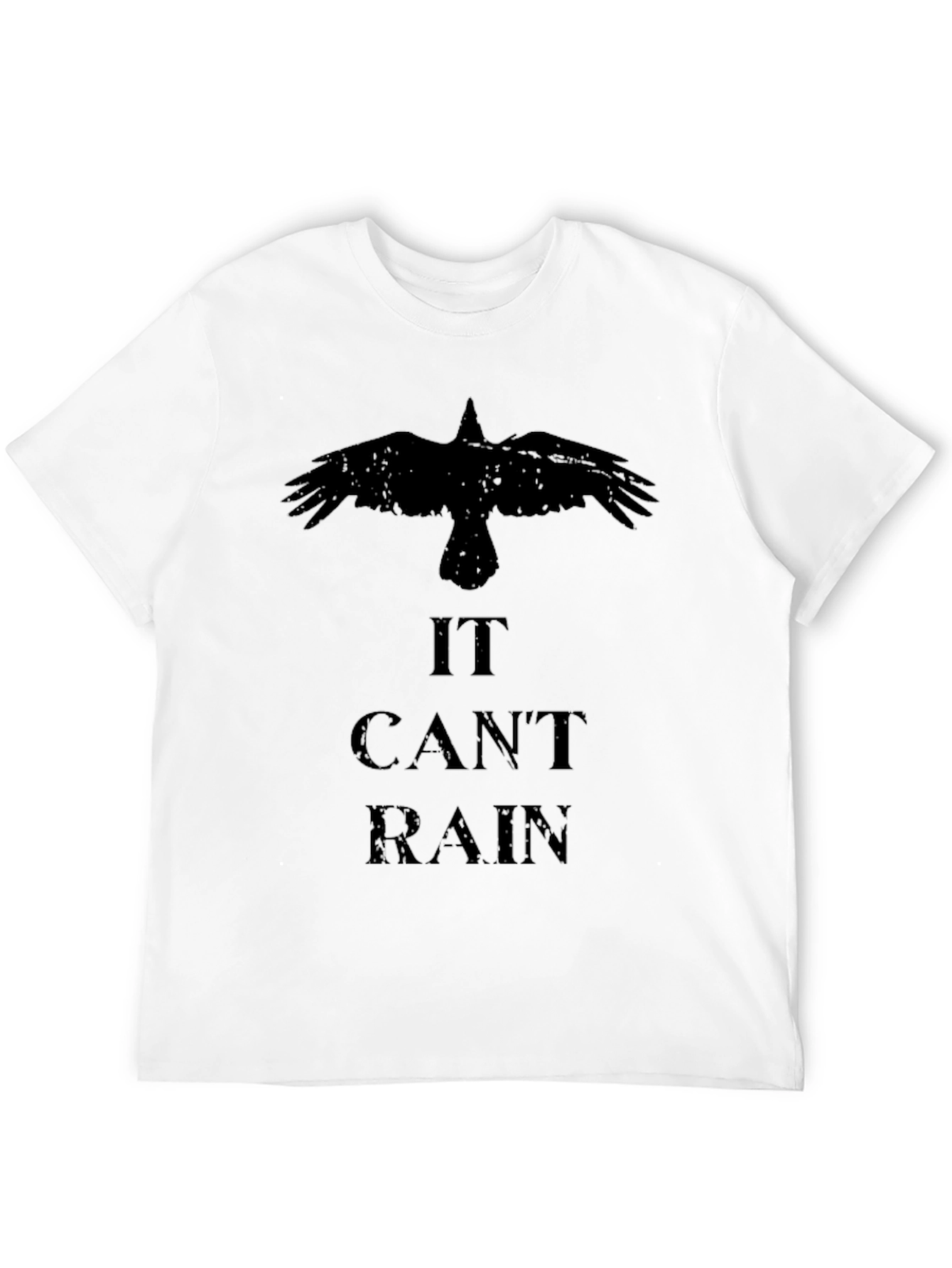 It Cant Rain Raven T-Shirt