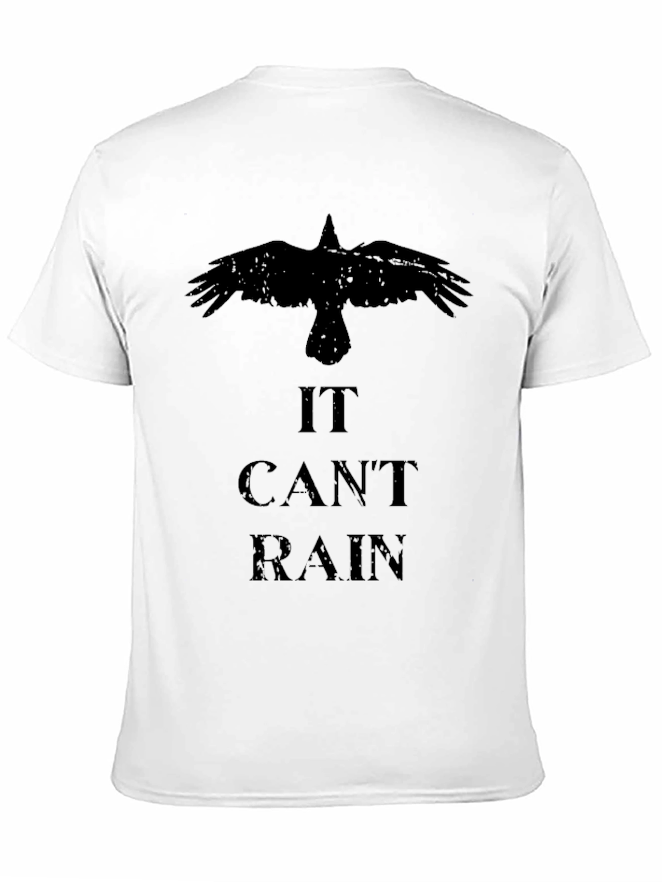It Cant Rain Raven T-Shirt