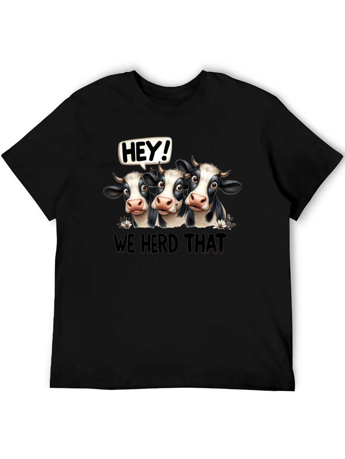 Funny Cow T-Shirt - We Herd That Graphic Tee