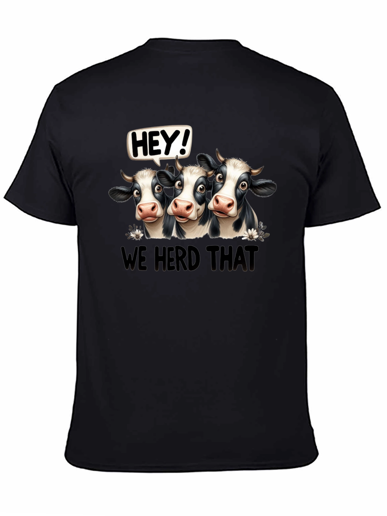 Funny Cow T-Shirt - We Herd That Graphic Tee