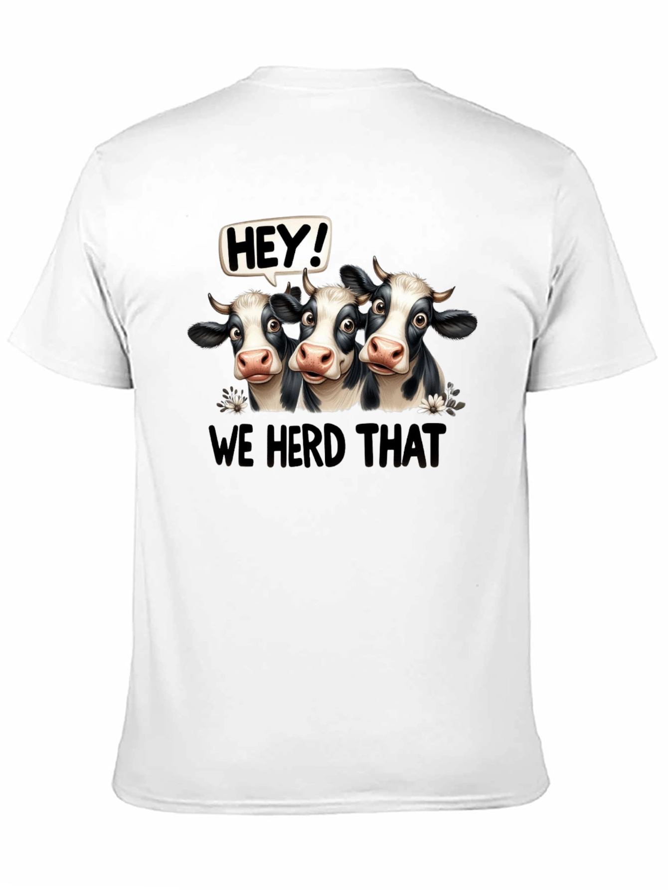 Funny Cow T-Shirt - We Herd That Graphic Tee