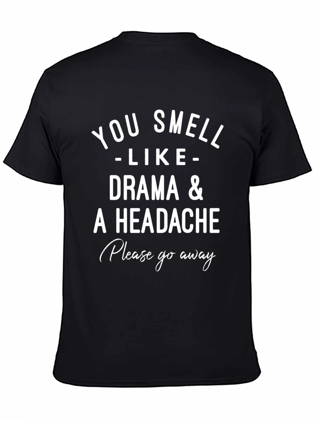 Drama Headache Graphic Tee - Humor T-Shirt