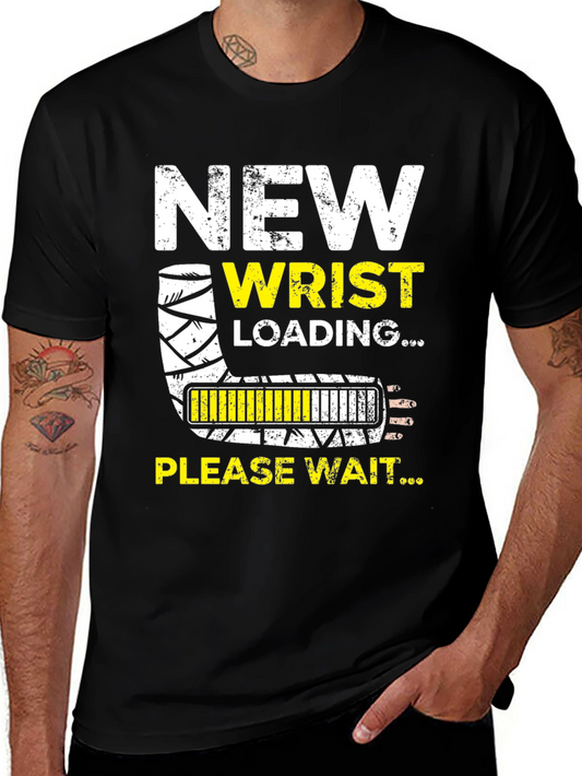 New Wrist Loading Funny T-Shirt