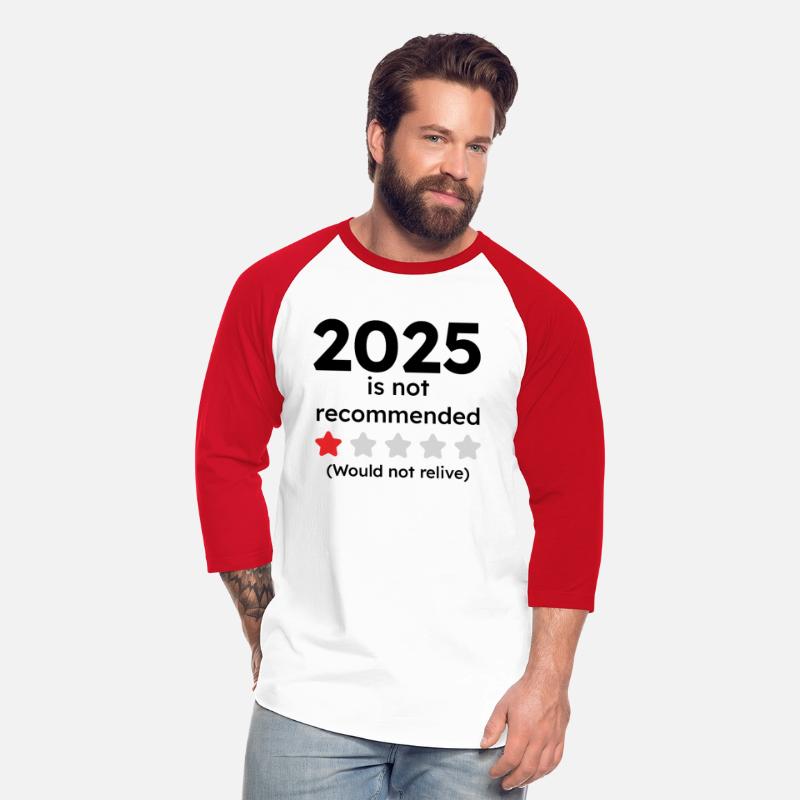1-Star Year Tee, 2025 “Would Not Recommend”