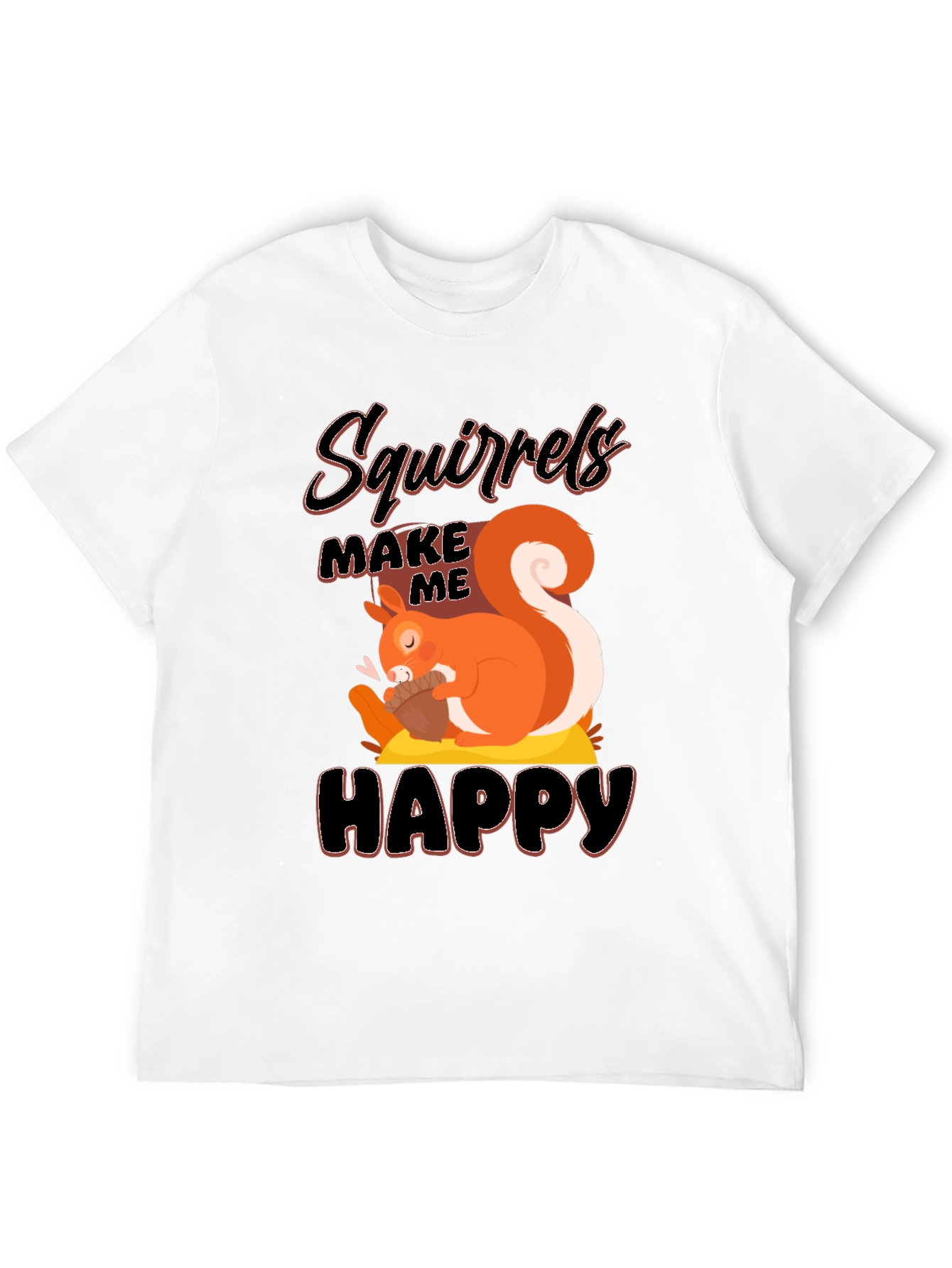 Squirrels Make Me Happy T-Shirt