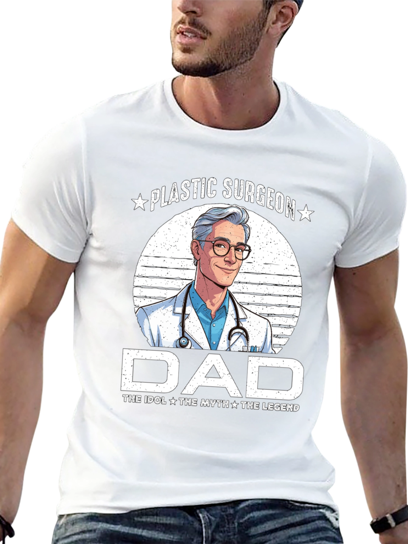 Plastic Surgeon Dad T-Shirt - Idol Myth Legend