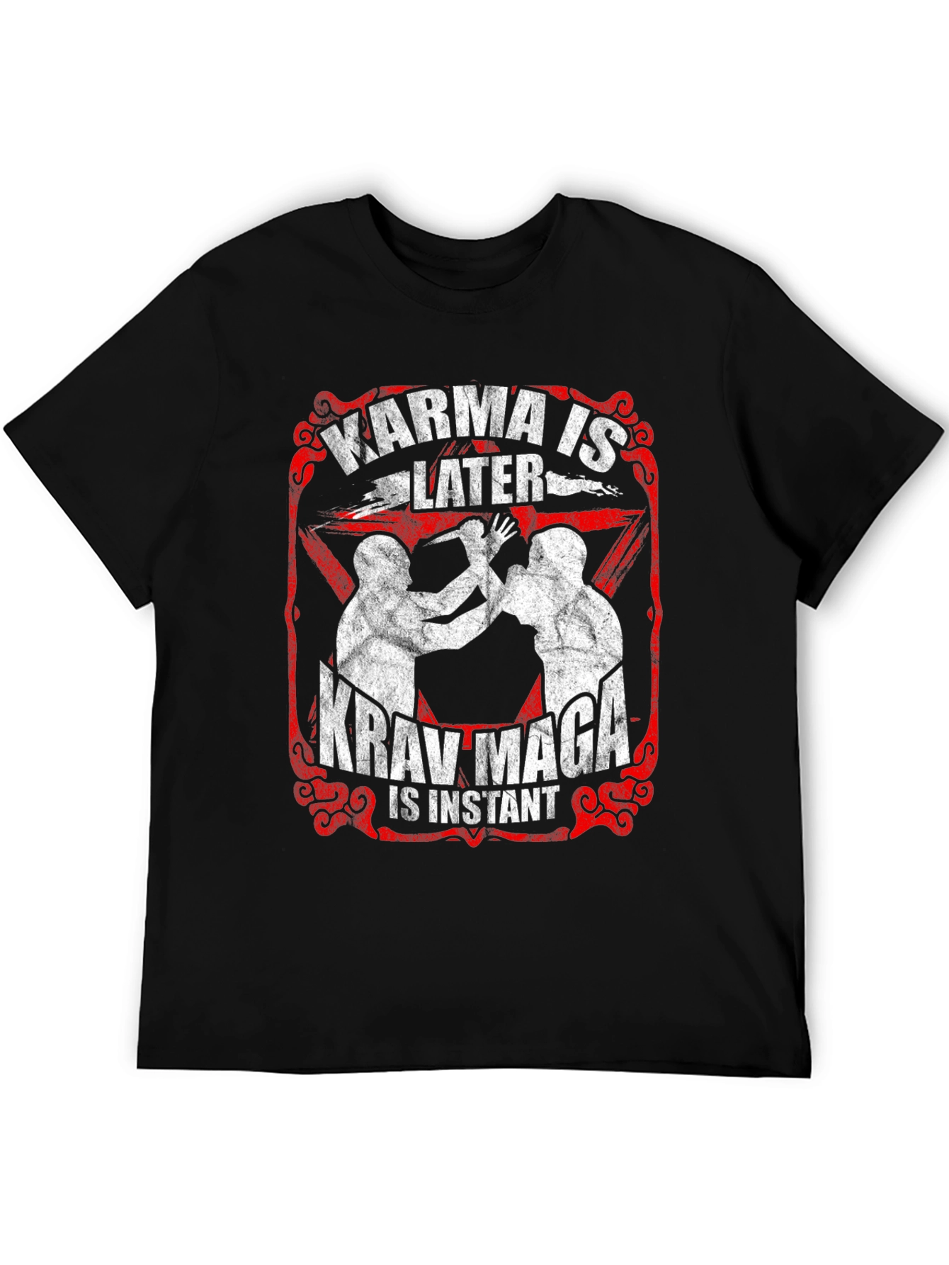 Karma is Later Krav Maga is Instant T-Shirt