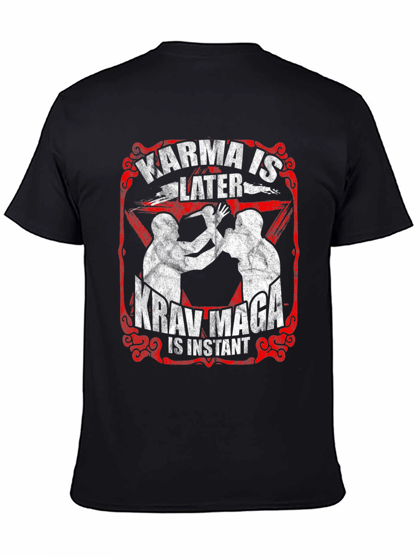 Karma is Later Krav Maga is Instant T-Shirt