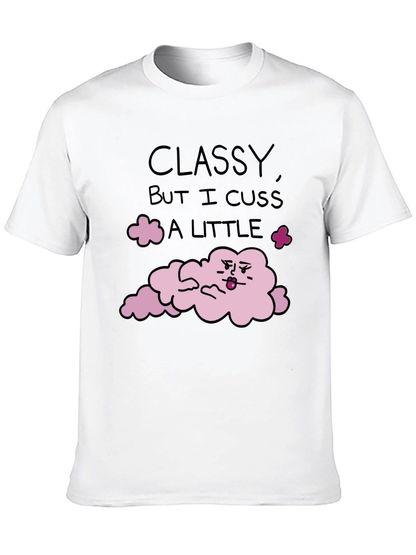 Classy Cuss Funny T-Shirt