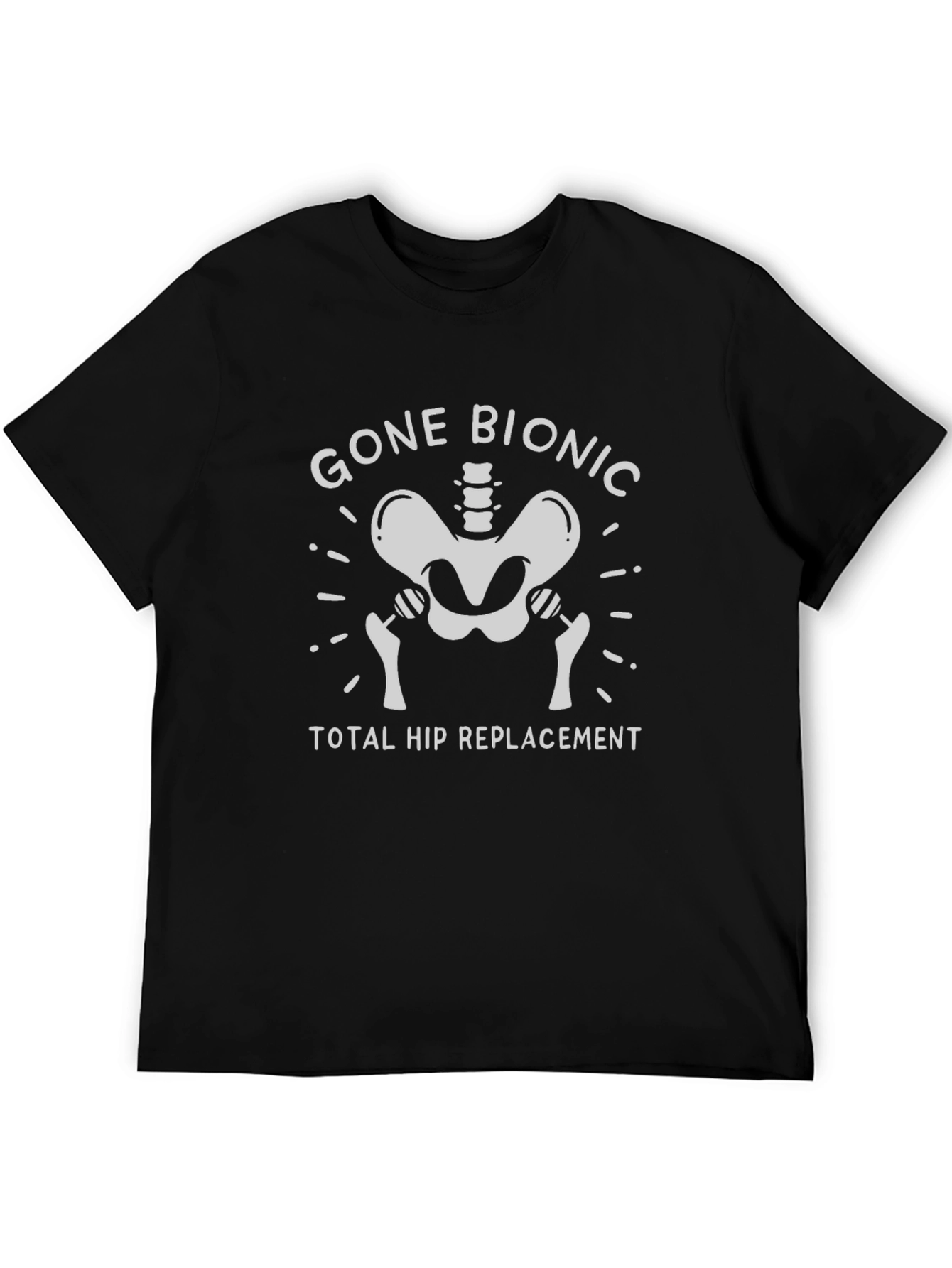 Gone Bionic Total Hip Replacement T-Shirt