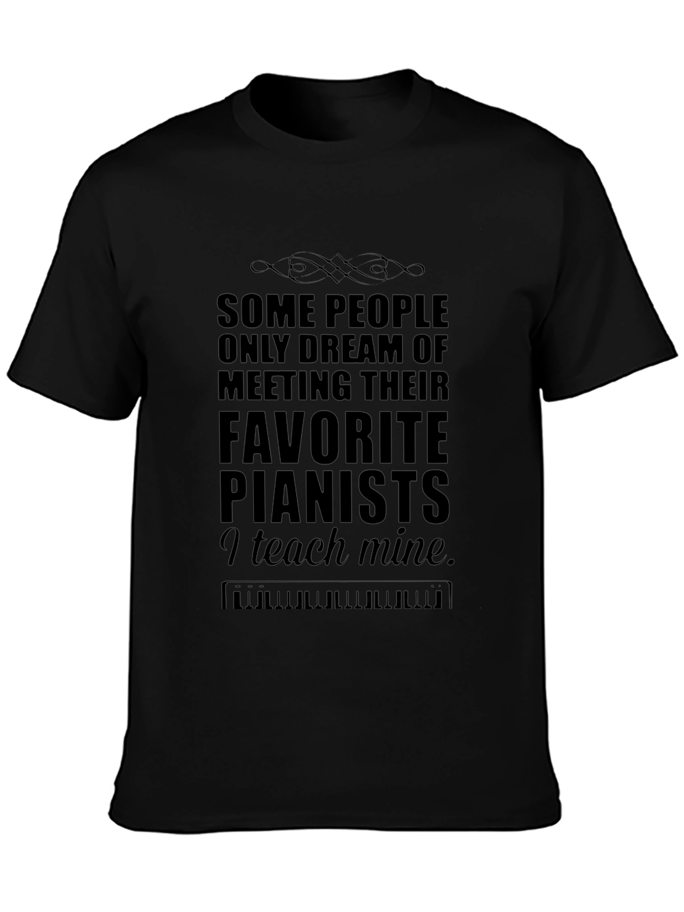 Pianist Teacher T-Shirt - Music Lover Gift