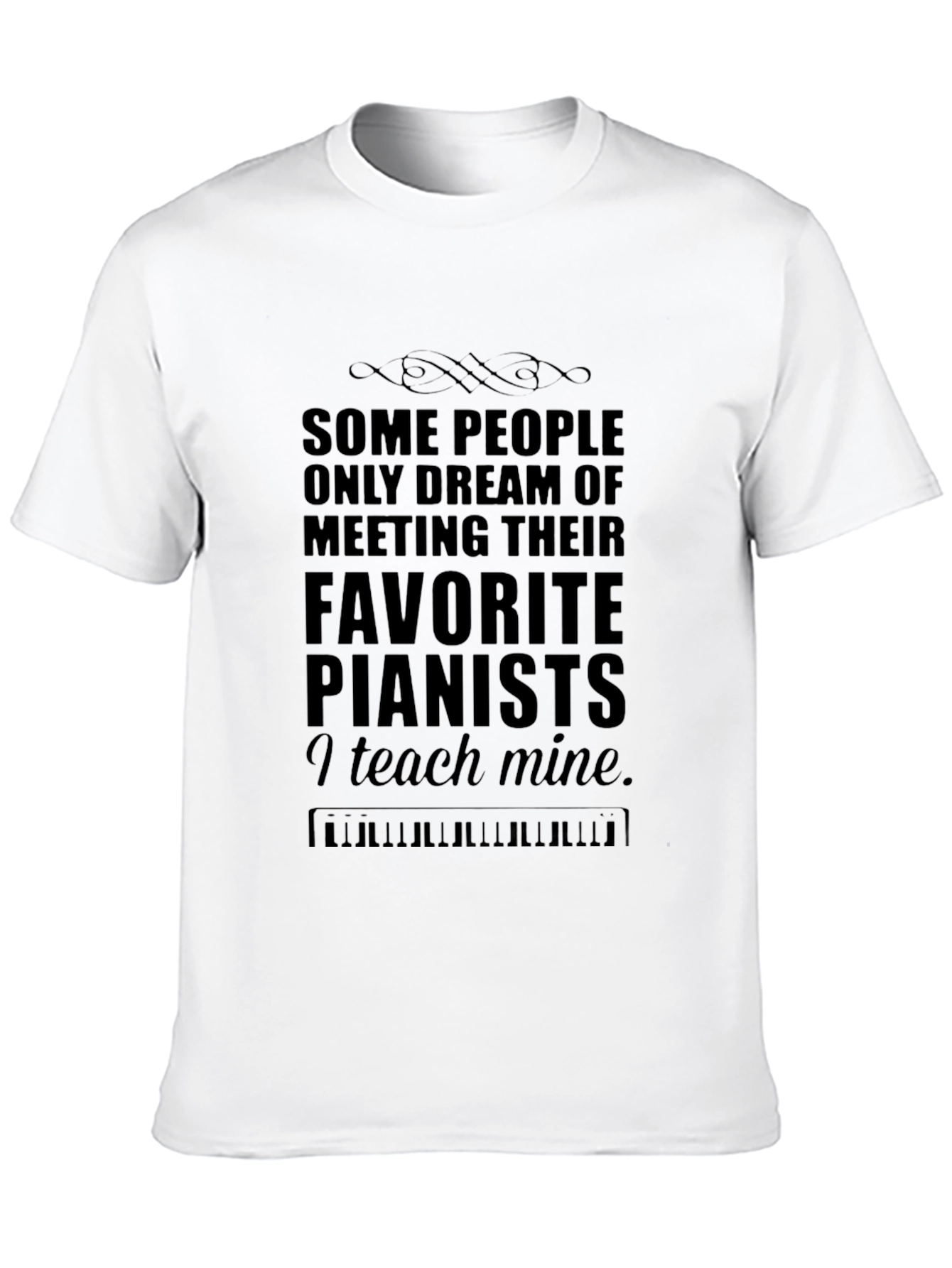 Pianist Teacher T-Shirt - Music Lover Gift