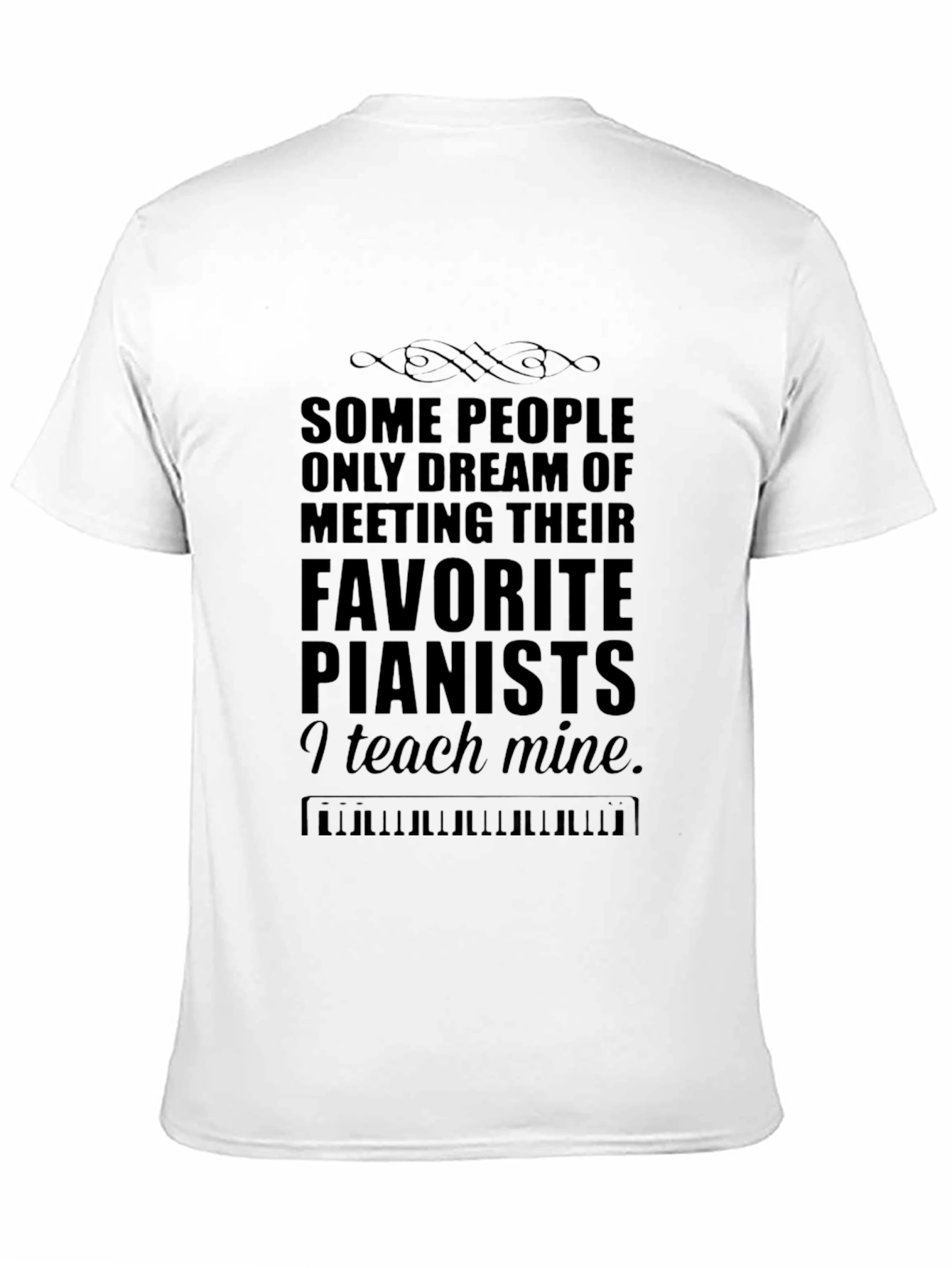 Pianist Teacher T-Shirt - Music Lover Gift