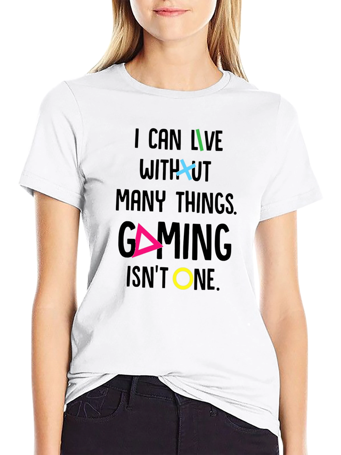 Gaming T-Shirt - I Can Live Without Many Things