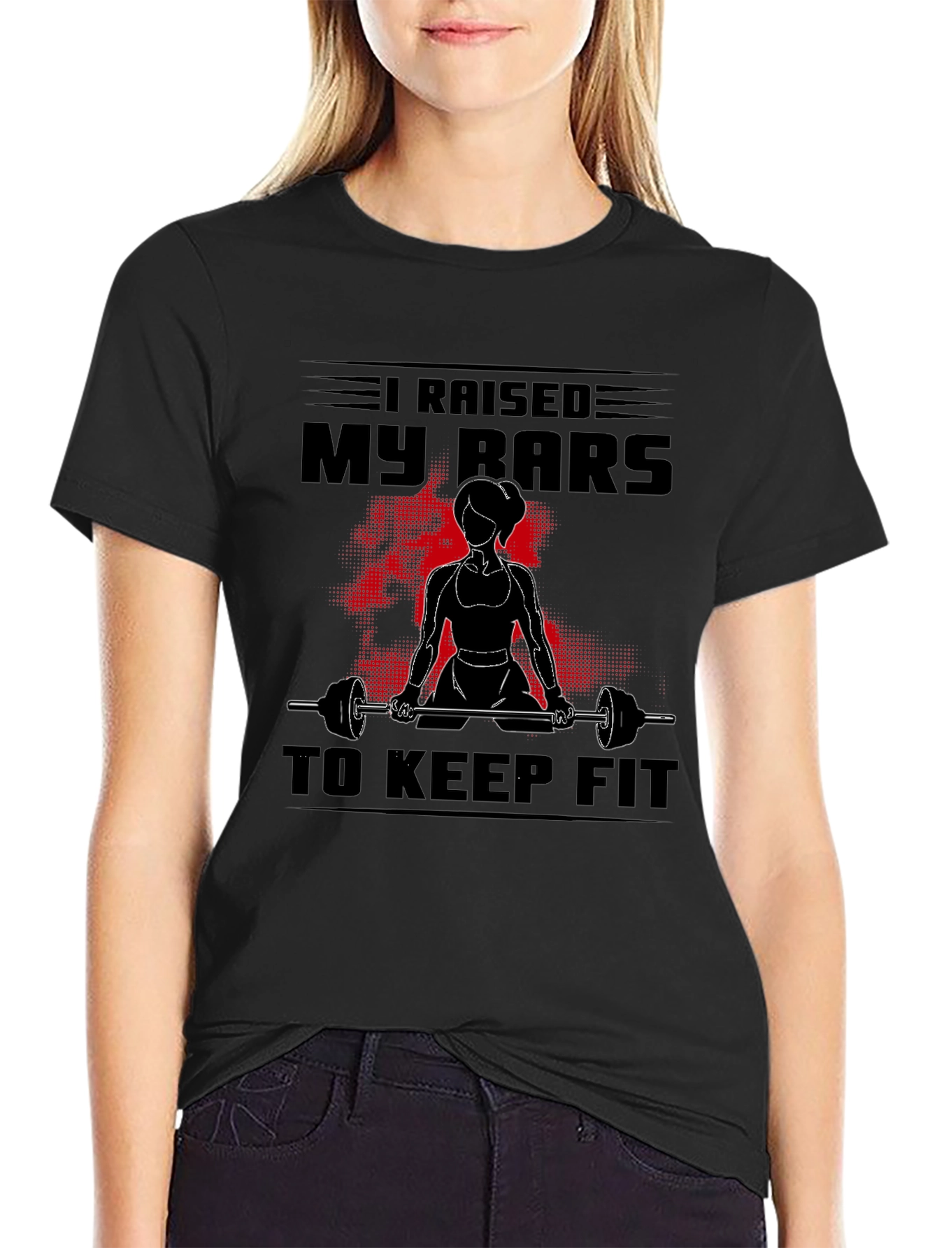 I Raised My Bars to Keep Fit Graphic T-Shirt