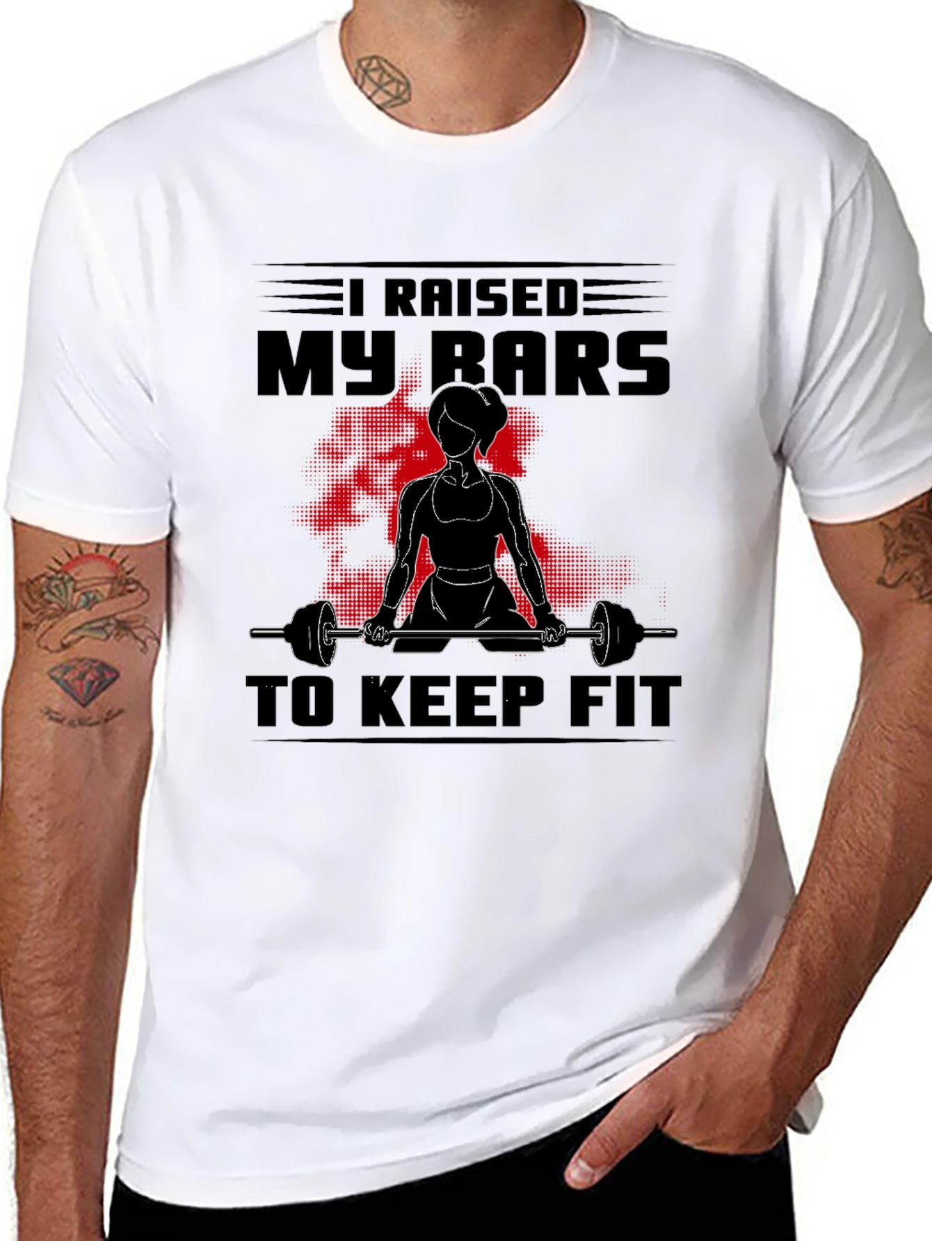 I Raised My Bars to Keep Fit Graphic T-Shirt