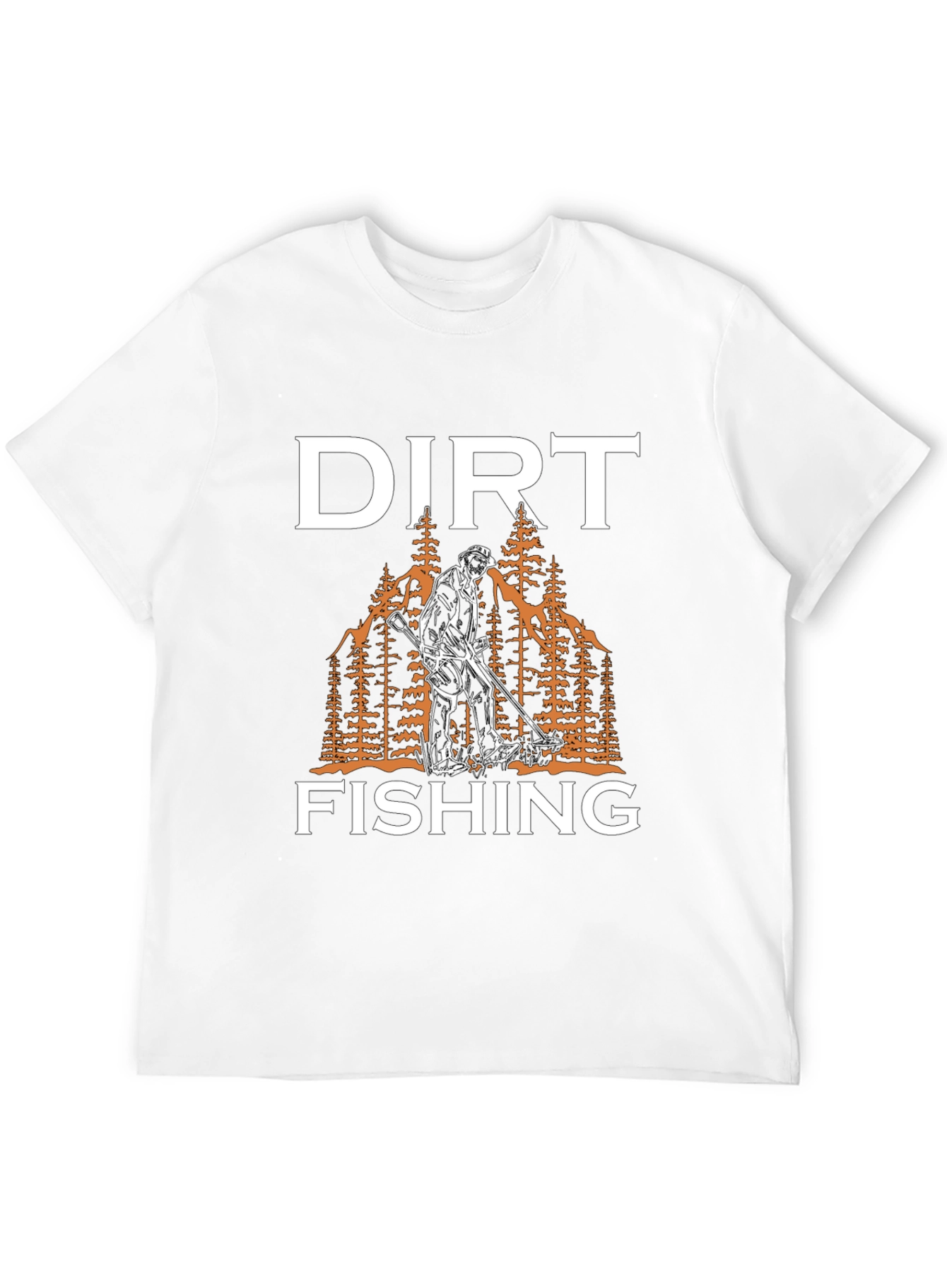 Dirt Fishing T-Shirt - Metal Detecting Apparel