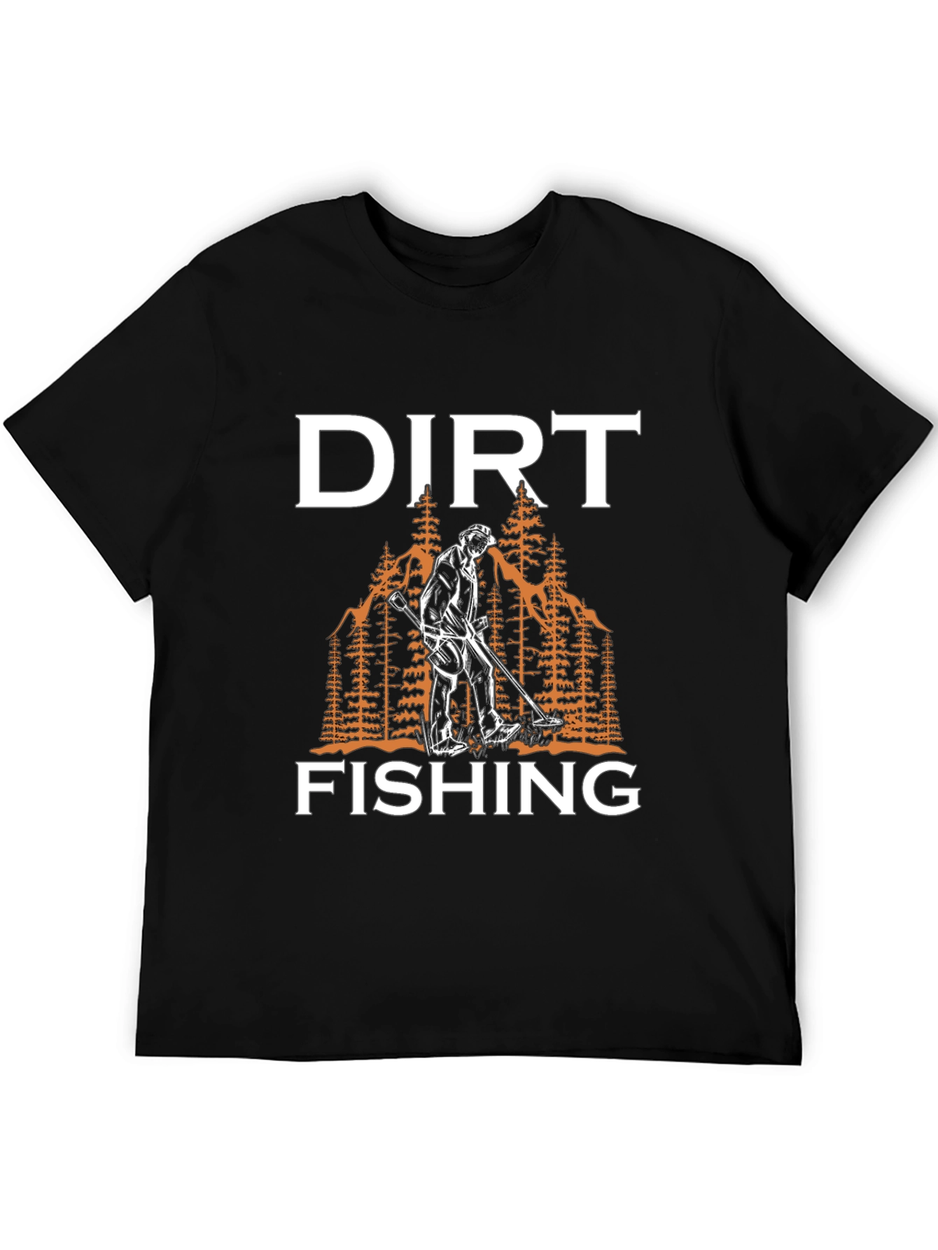 Dirt Fishing T-Shirt - Metal Detecting Apparel