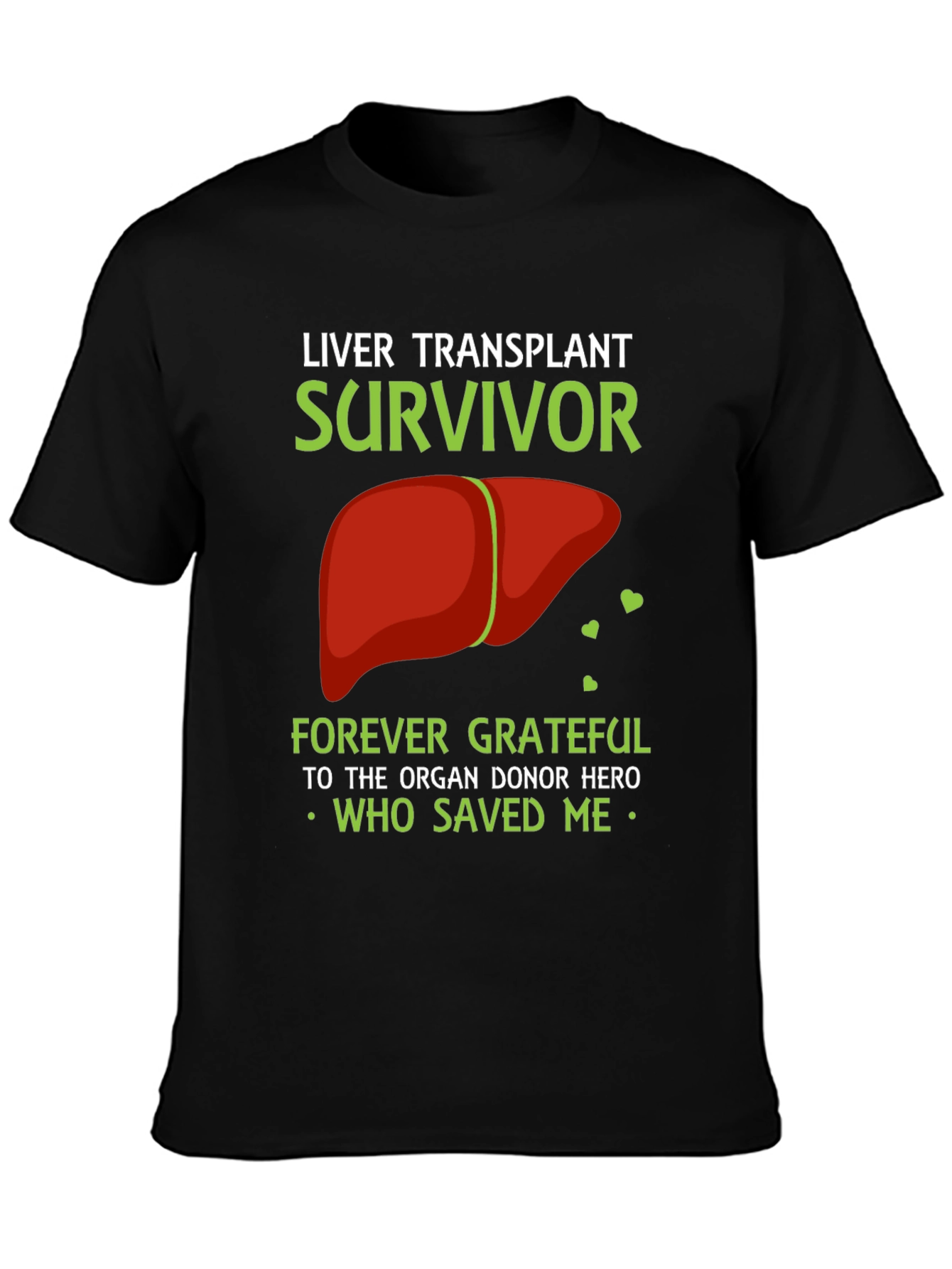 Liver Transplant Survivor Graphic T-Shirt